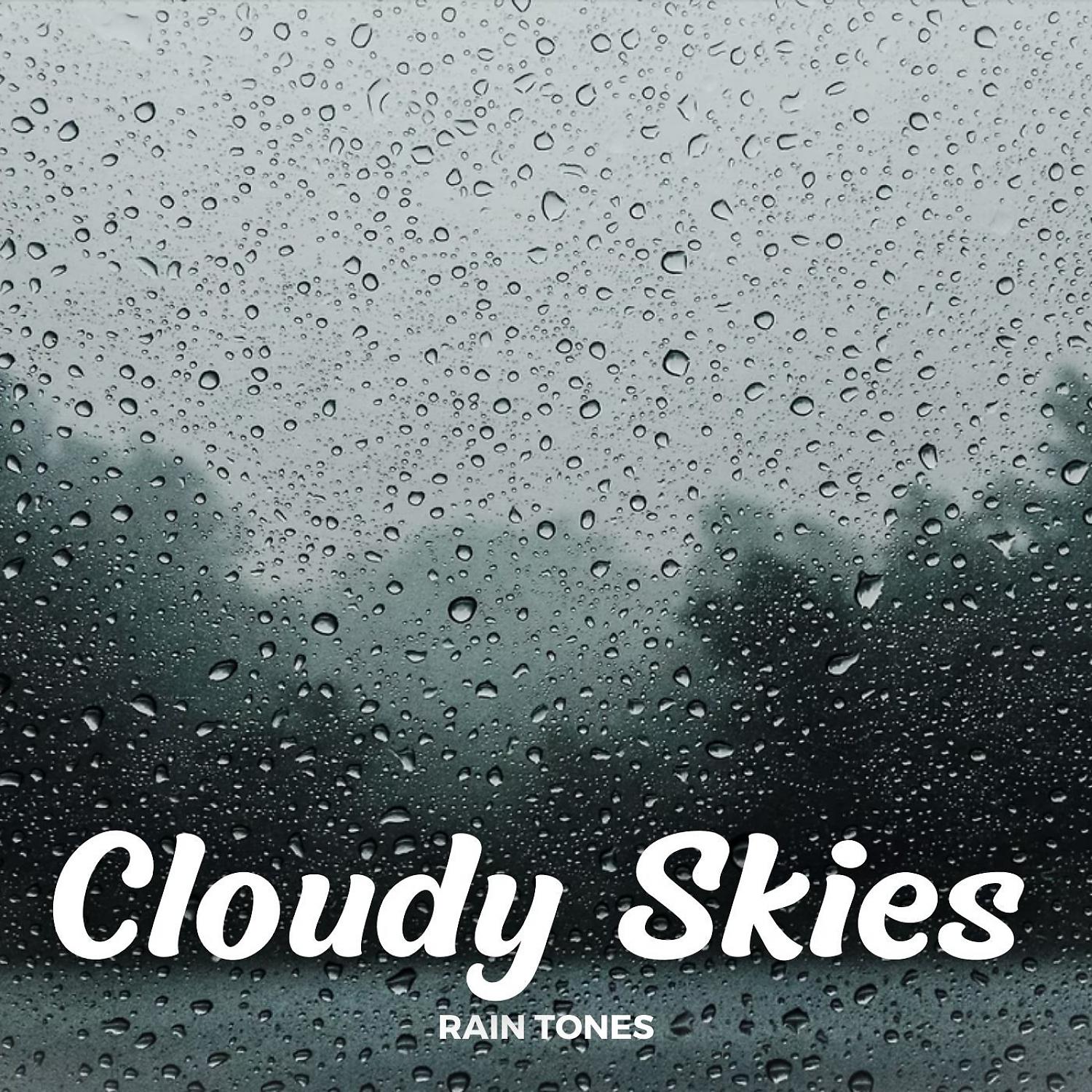 Постер альбома Rain Tones: Cloudy Skies