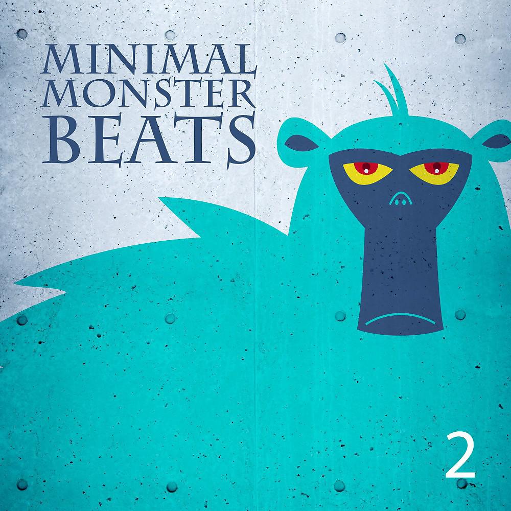 Постер альбома Minimal Monster Beats, Vol. 2