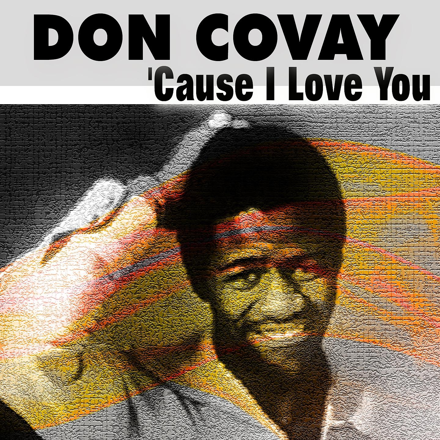 Постер альбома Don Covay 'Cause I Love You
