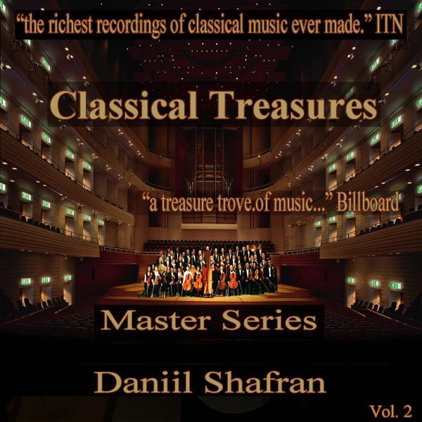 Постер альбома Classical Treasures Master Series - Daniil Shafran, Vol. 2