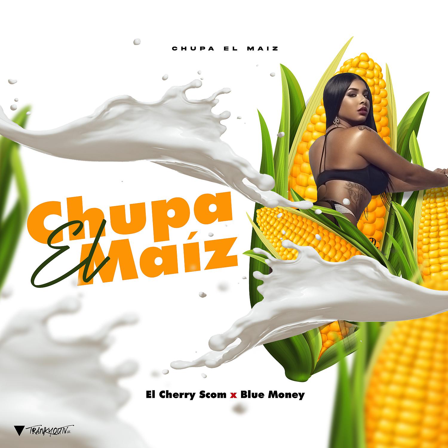 Постер альбома Chupa El Maiz