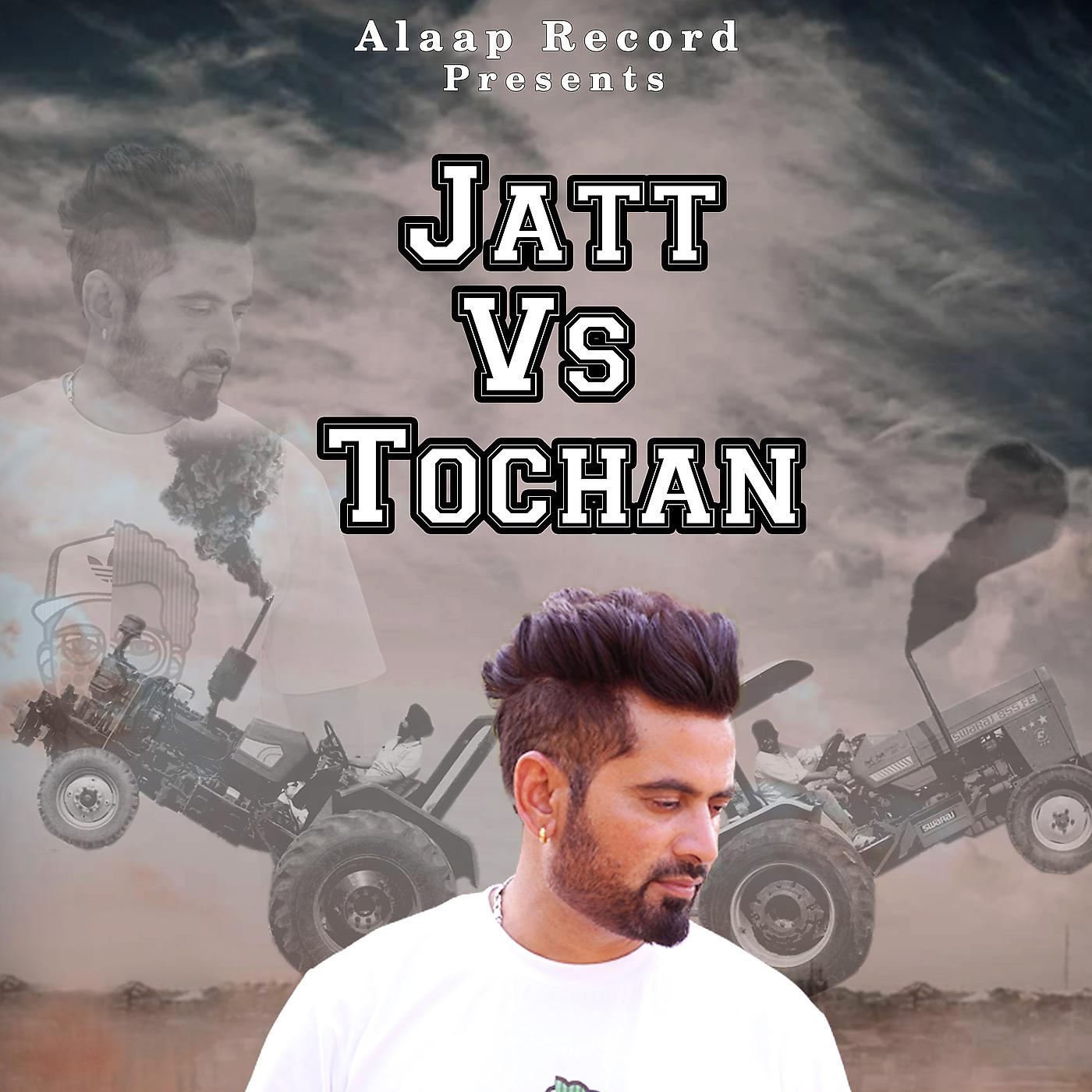 Постер альбома Jatt vs Tochan