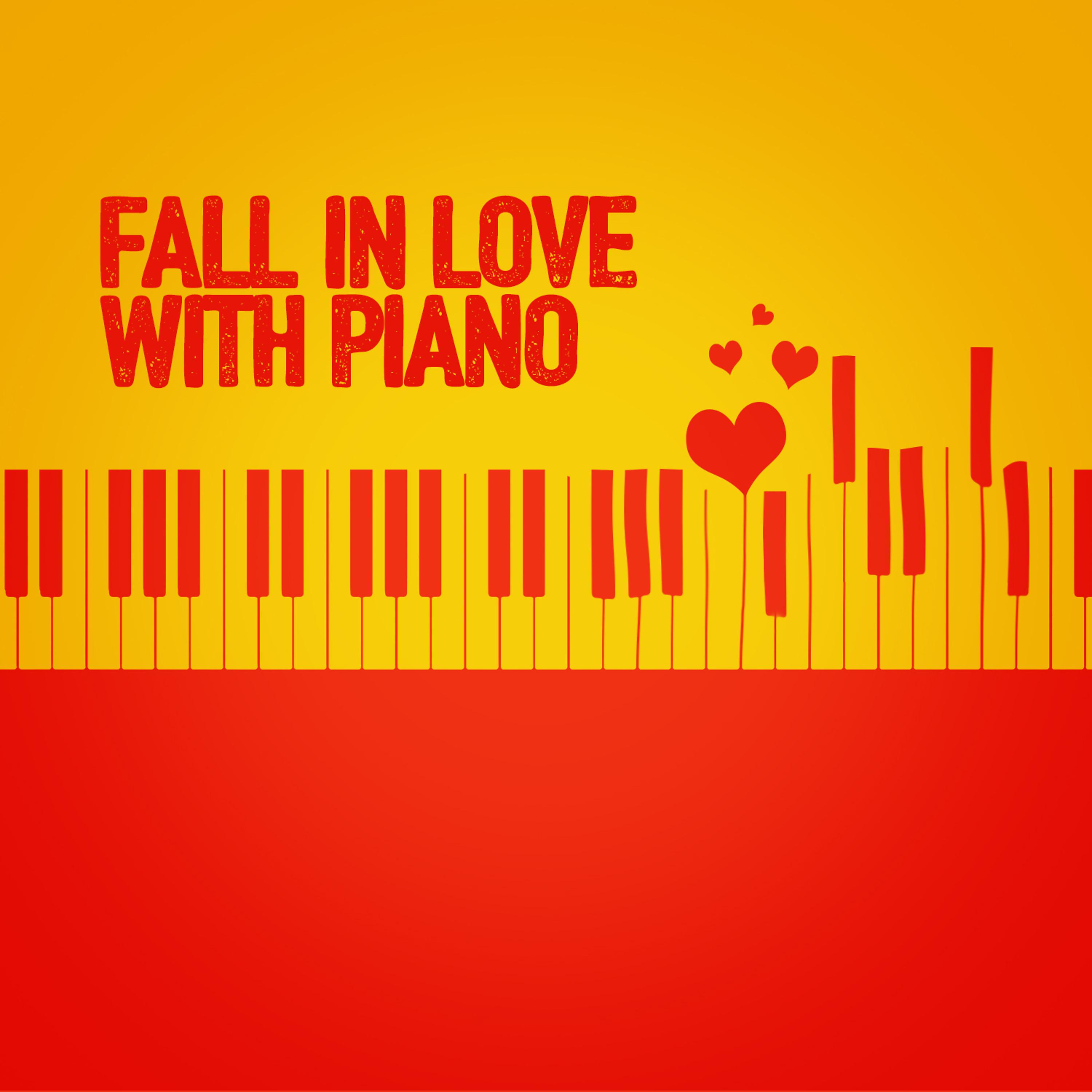 Постер альбома Fall in Love with Piano