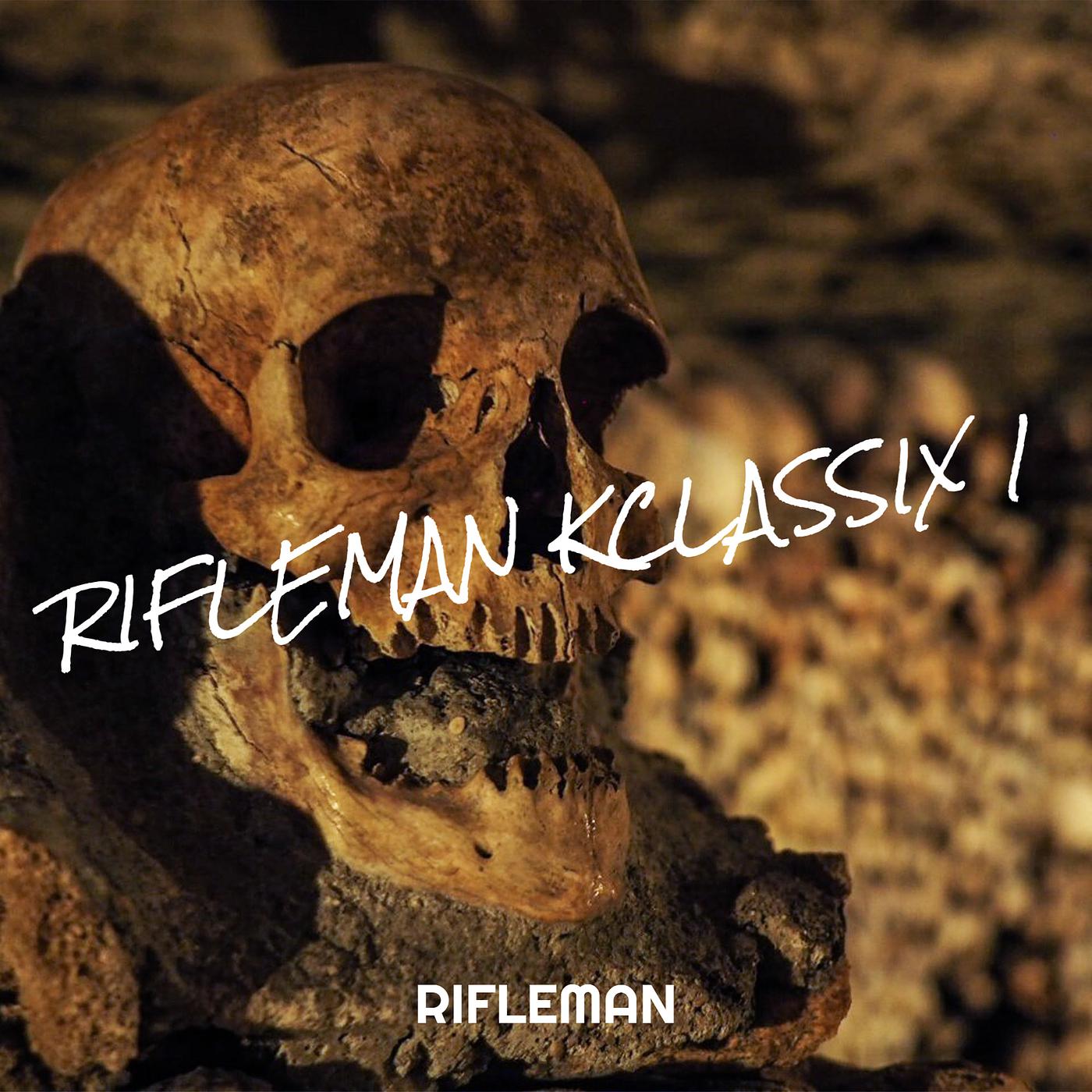 Постер альбома Rifleman Kclassix 1