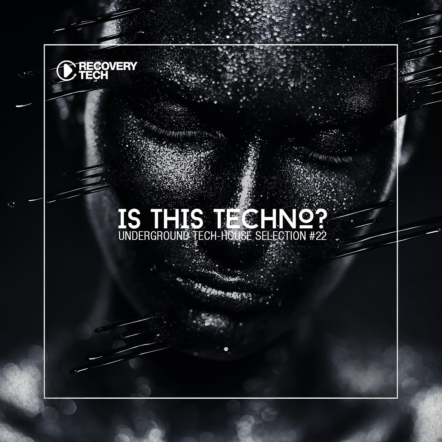 Постер альбома Is This Techno?, Vol. 22