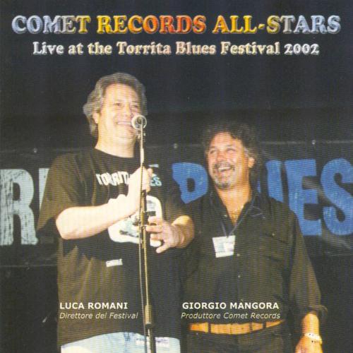 Постер альбома Comet Records All Stars, Live At The Torrita Blues Festival 2002
