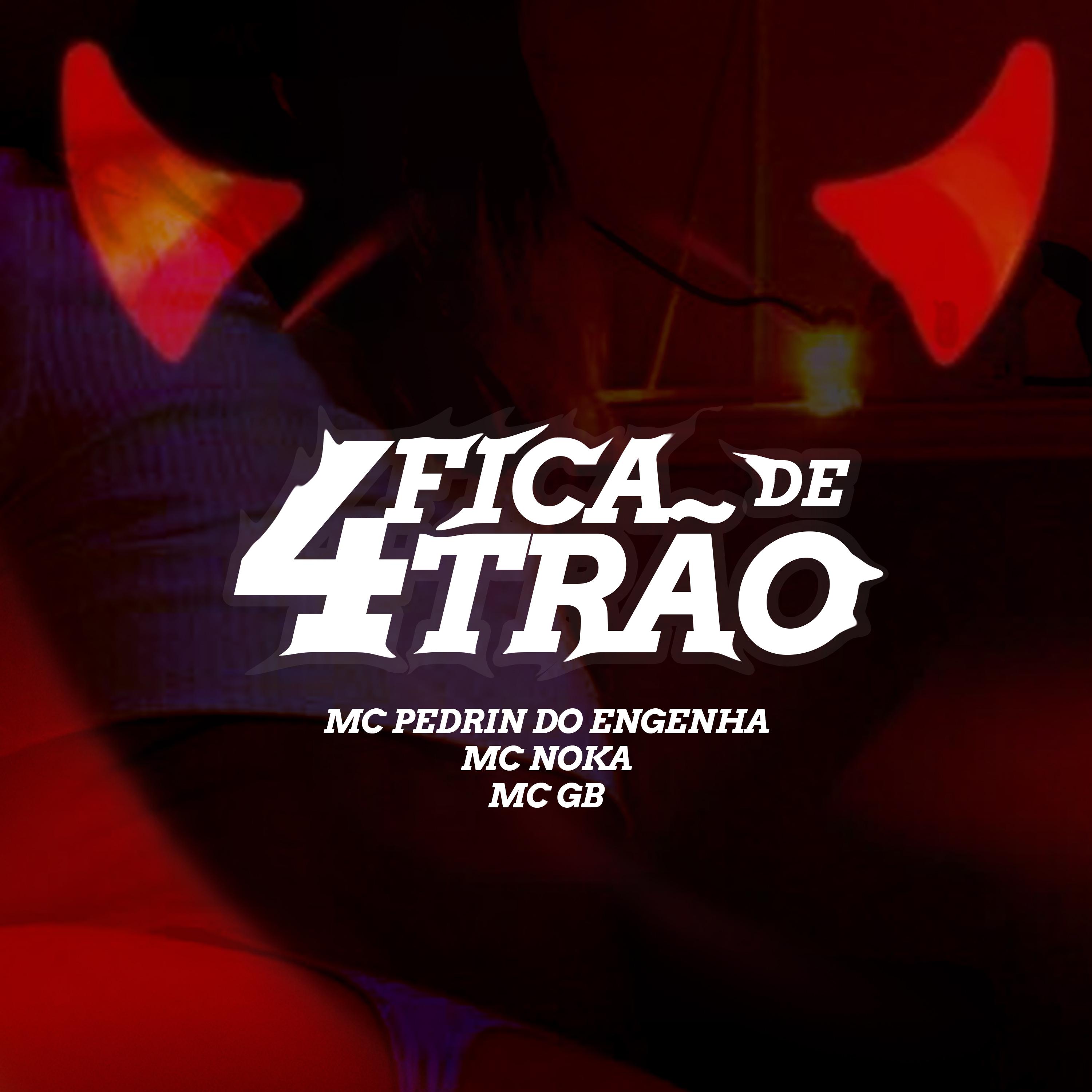 Постер альбома Fica de 4Trão