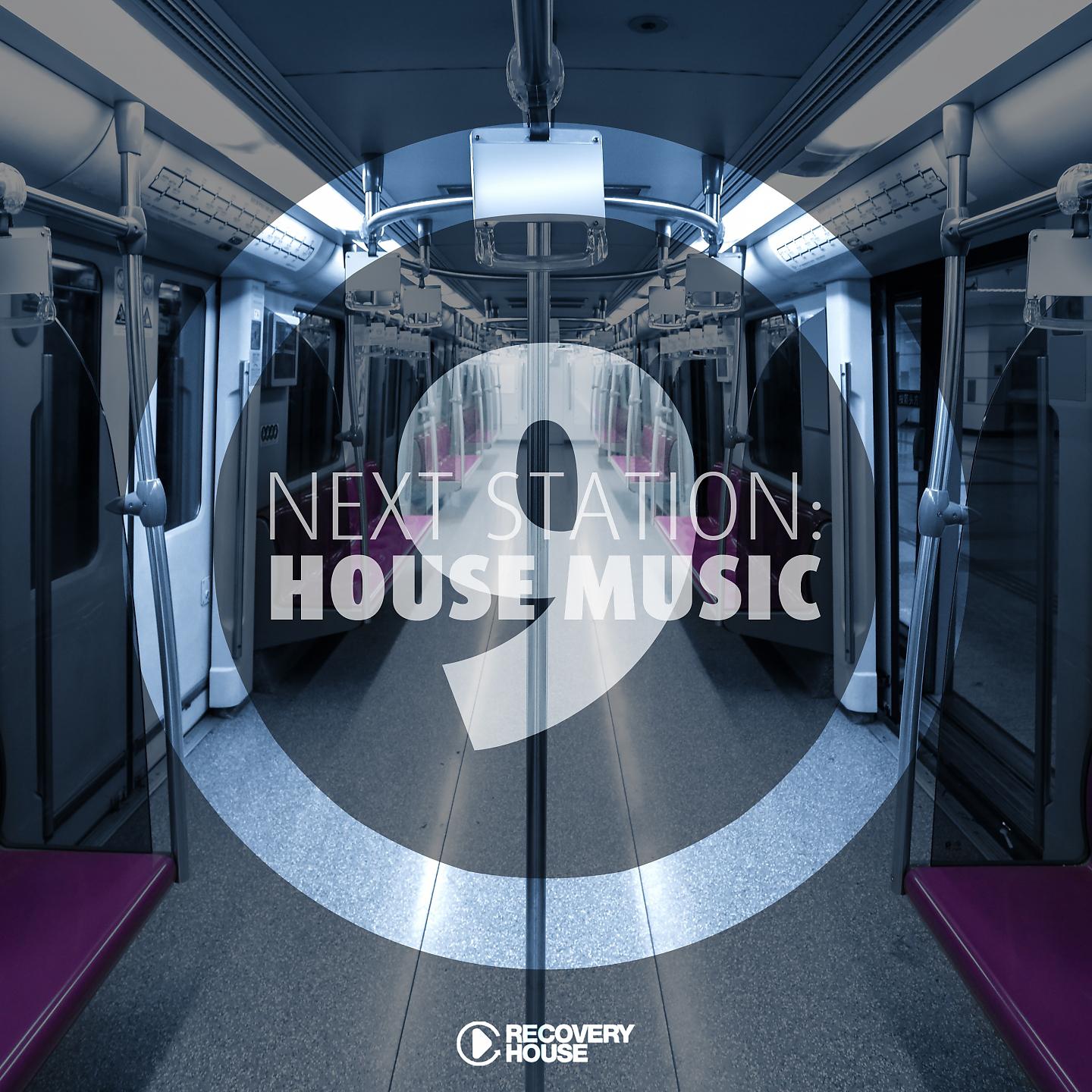 Постер альбома Next Station: House Music, Vol. 9
