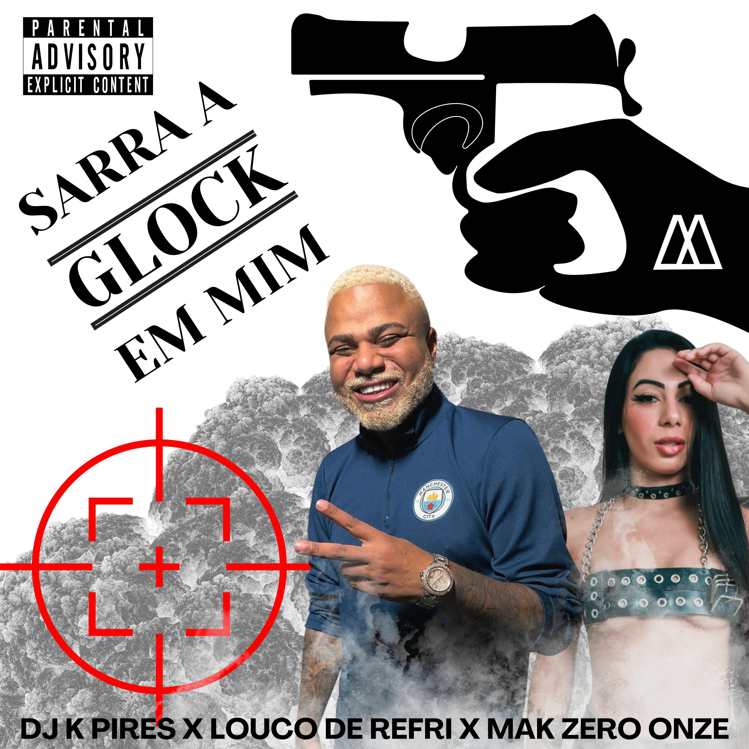 Постер альбома Sarra a Glock em Mim