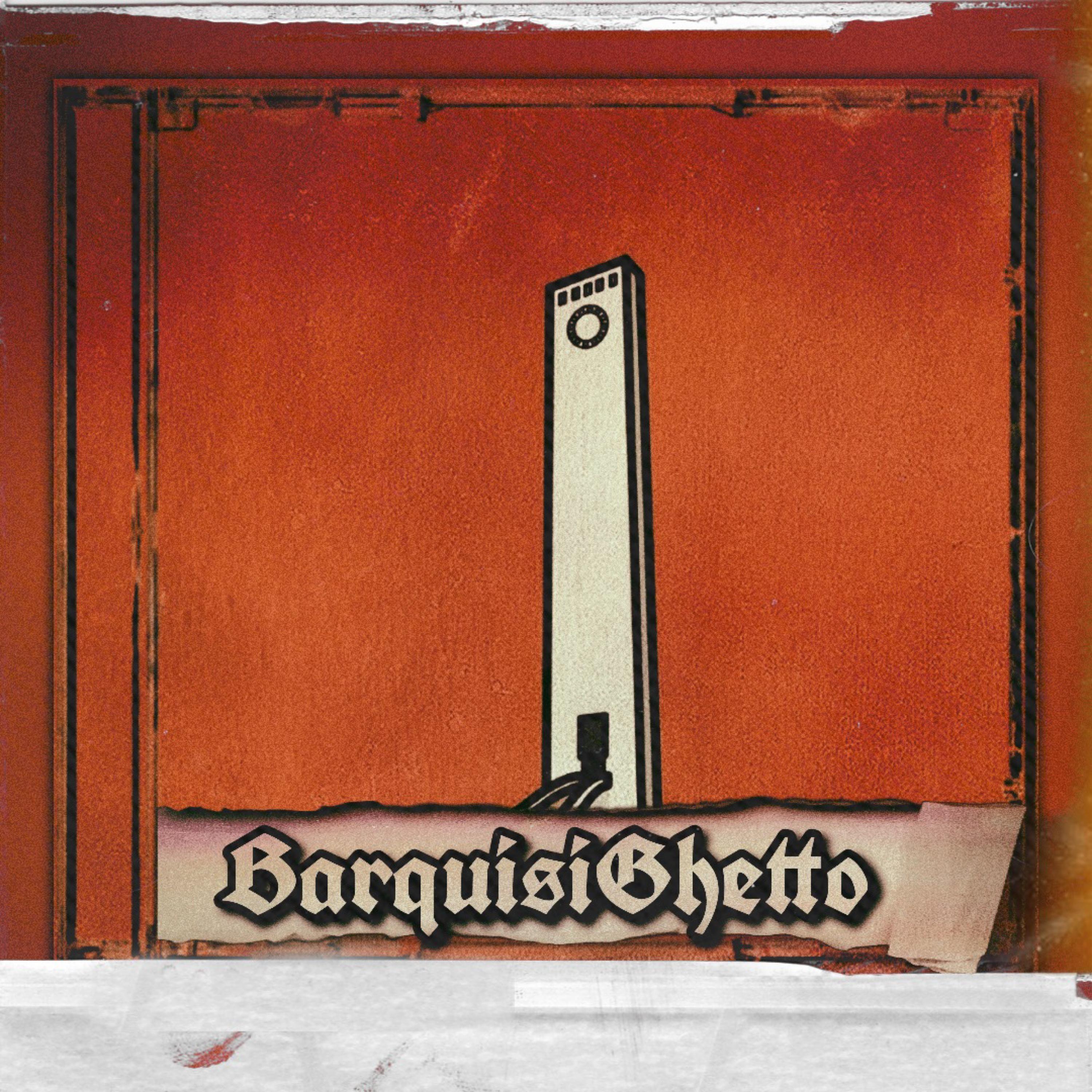 Постер альбома Barquisighetto