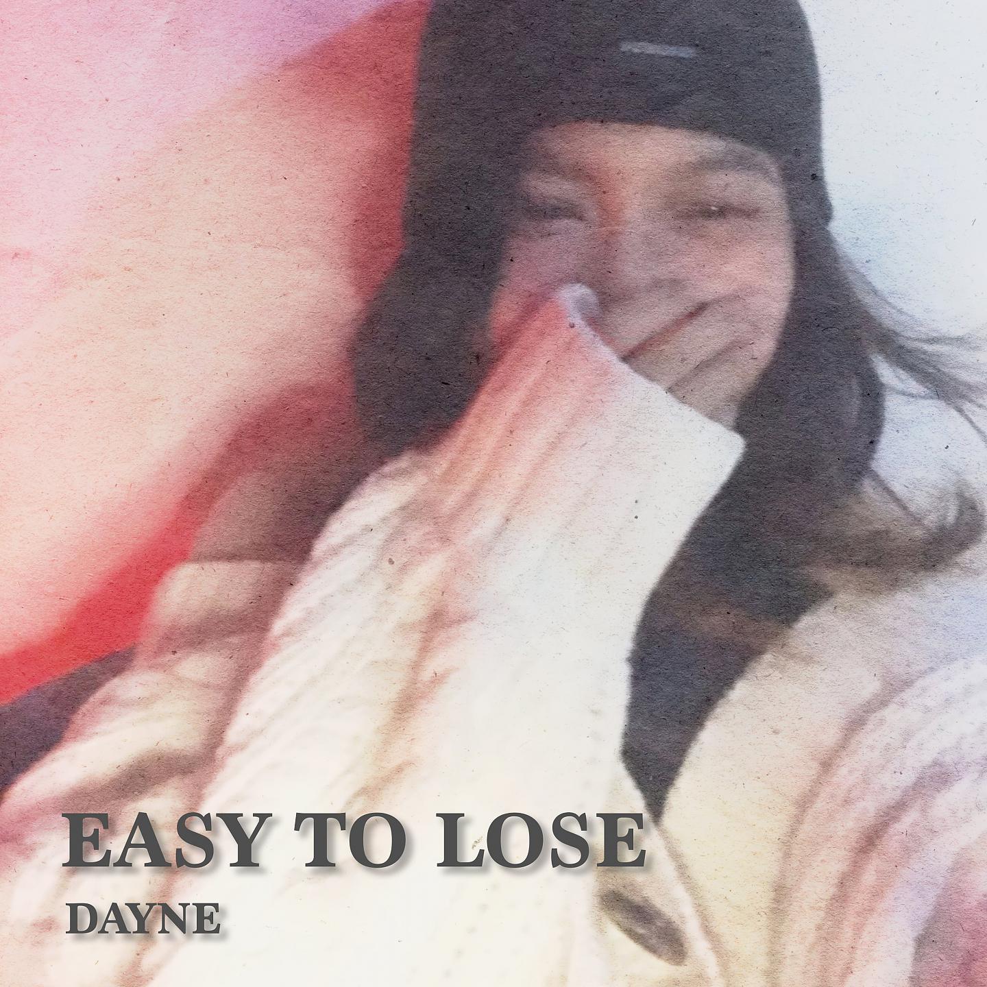 Постер альбома Easy To Lose