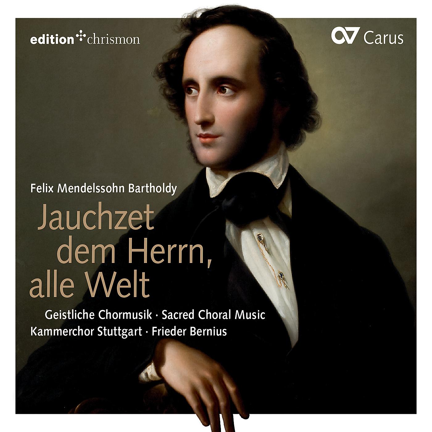 Постер альбома Mendelssohn: Jauchzet dem Herrn, alle Welt. Geistliche Chormusik