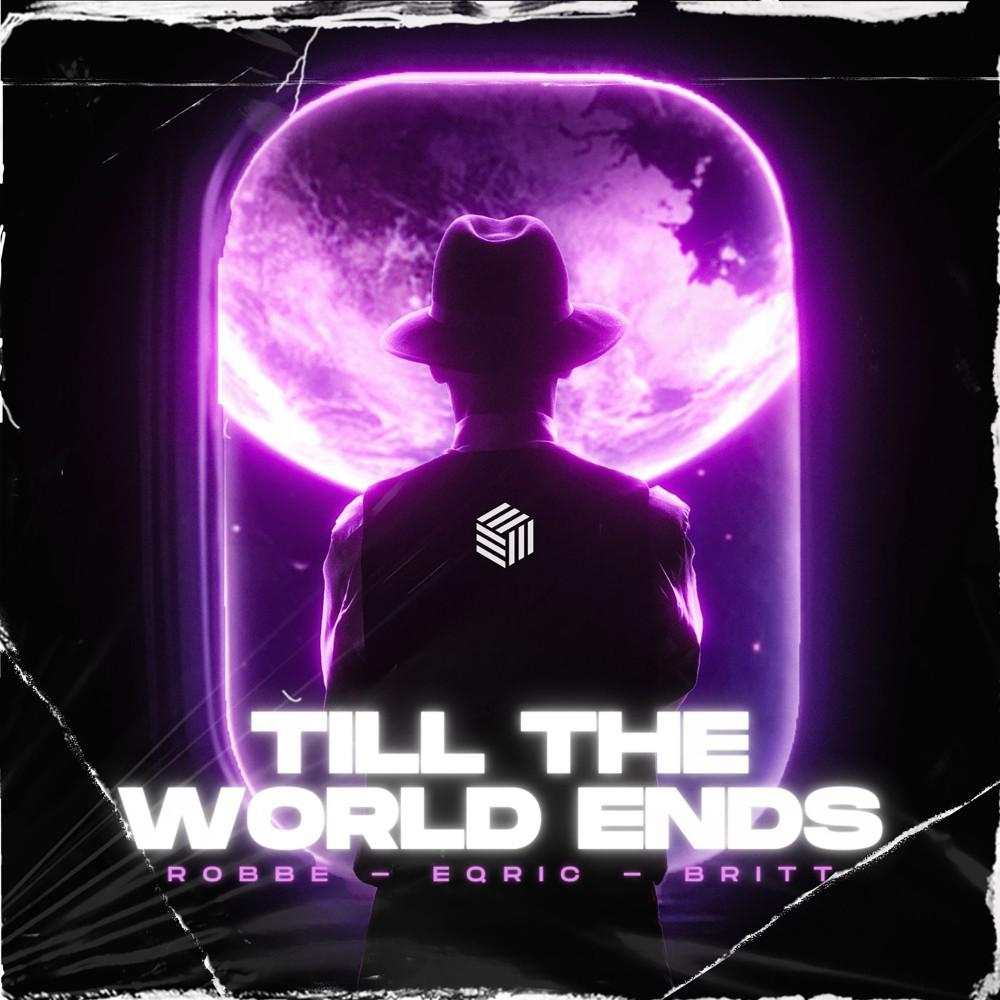 Постер альбома Till The World Ends