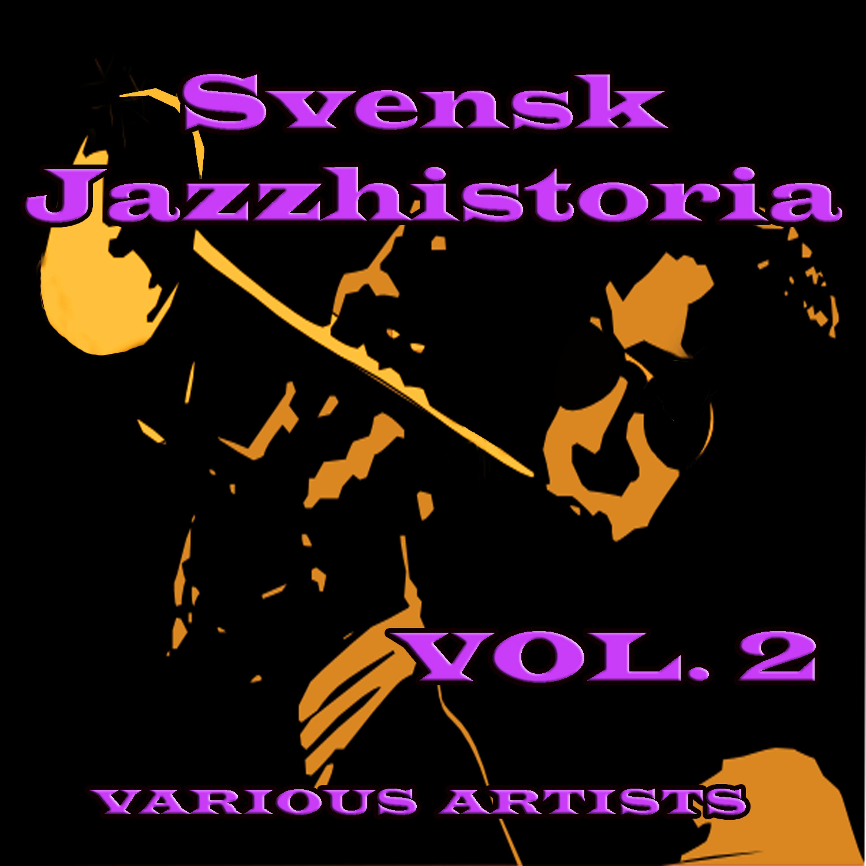 Постер альбома Svensk Jazzhistoria, Vol. 2