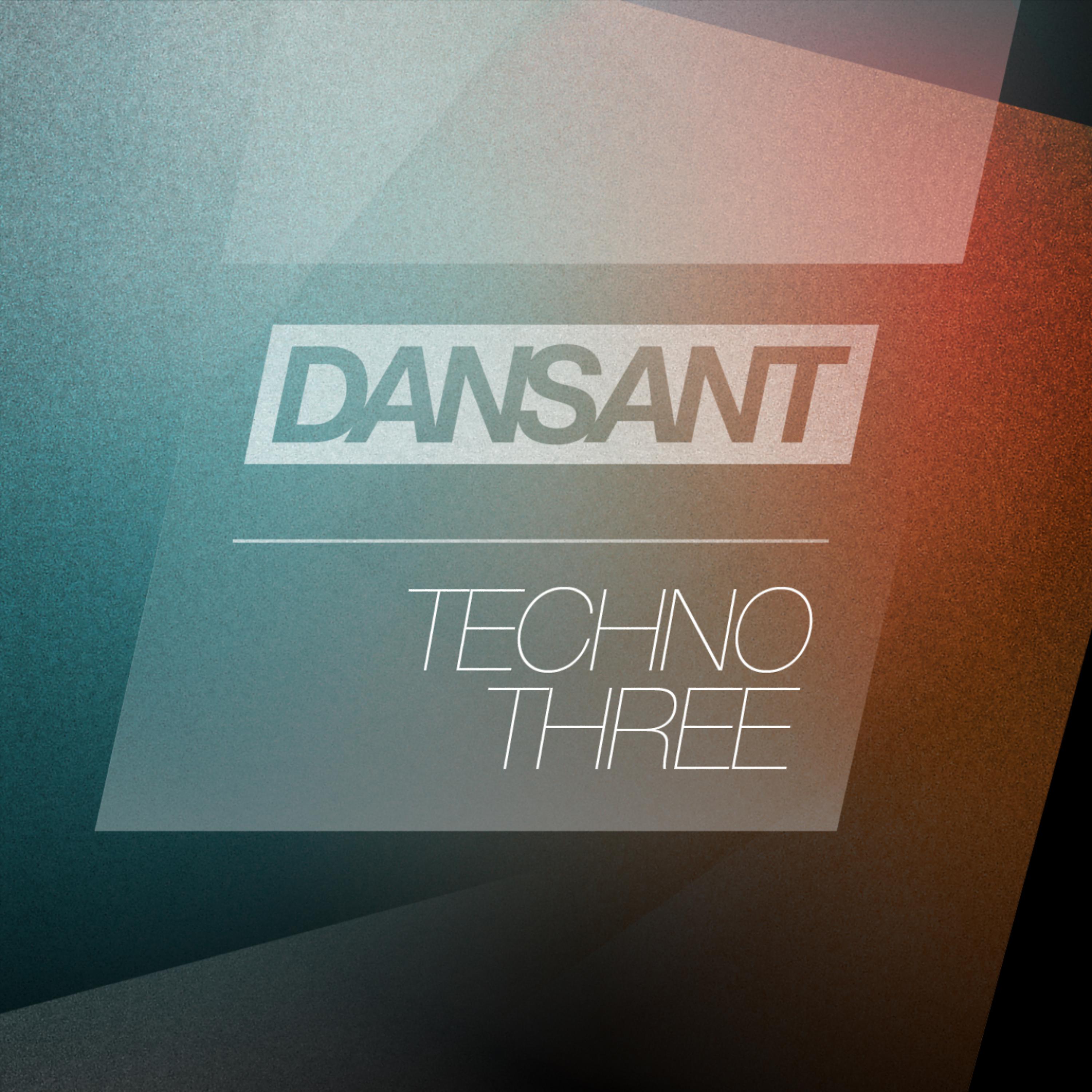 Постер альбома Dansant Techno Three