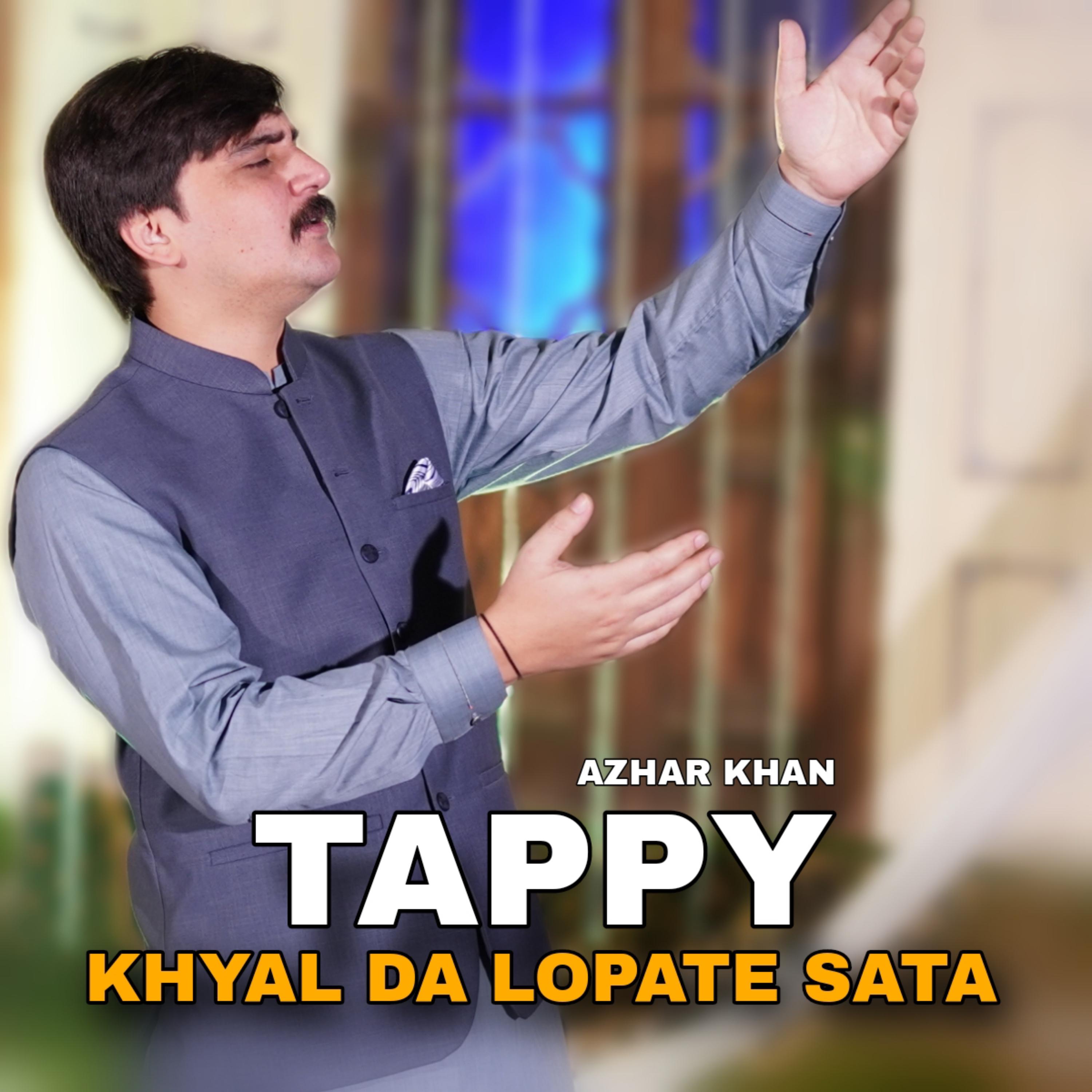 Постер альбома Tappy Khyal Da Lopate Sata
