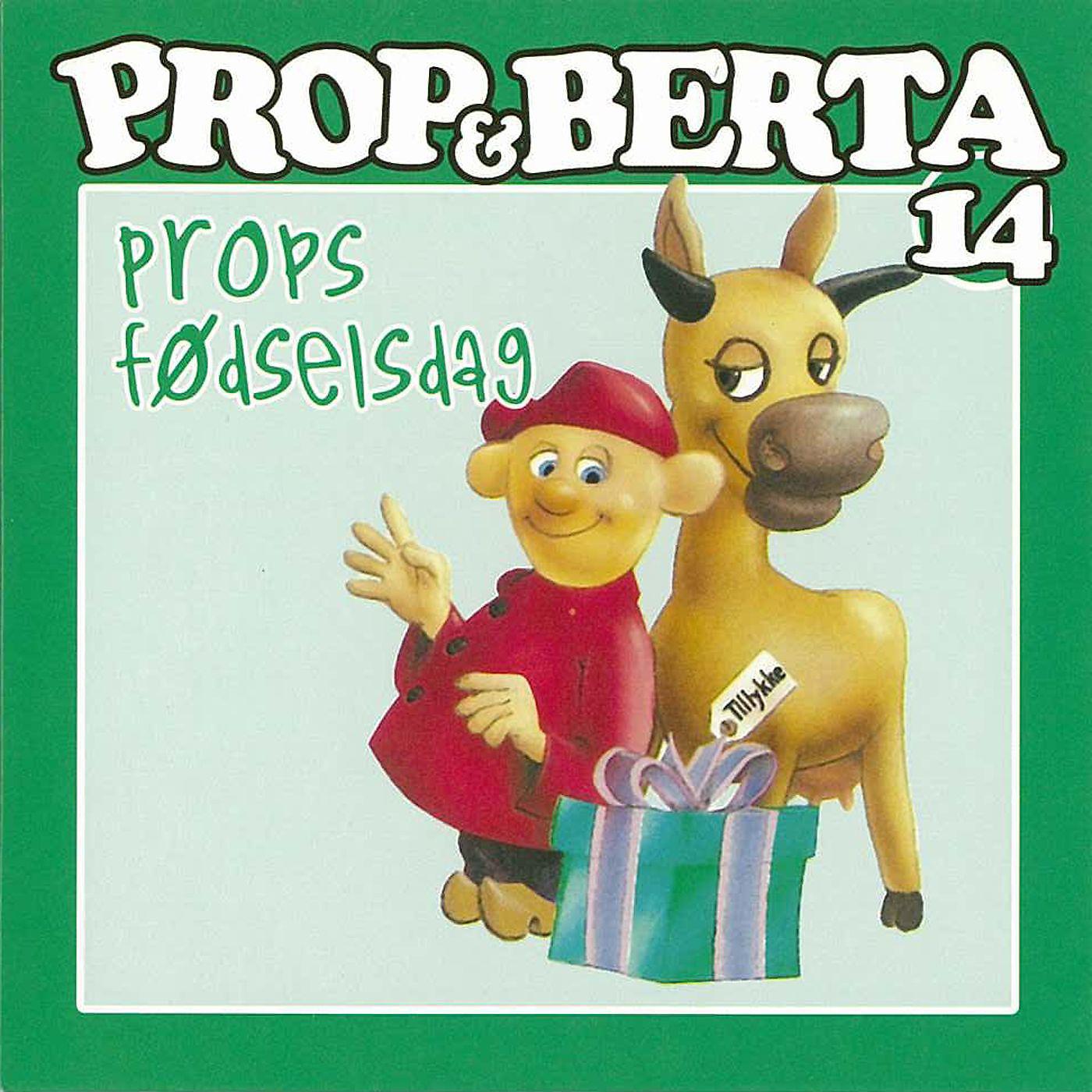 Постер альбома Prop Og Berta 14 (Props Fødselsdag)