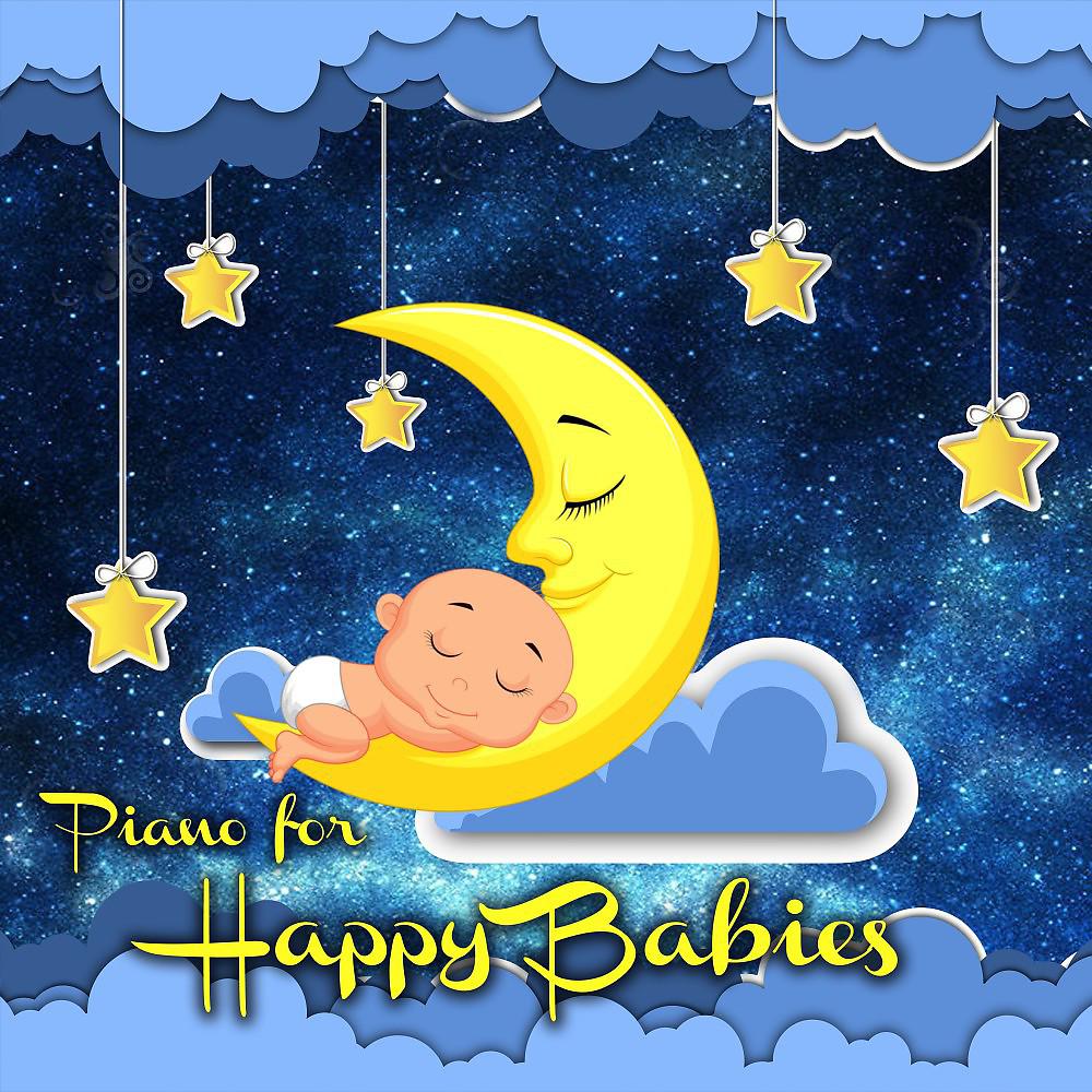 Постер альбома Piano for Happy Babies (Relaxation Piano Lullabies)