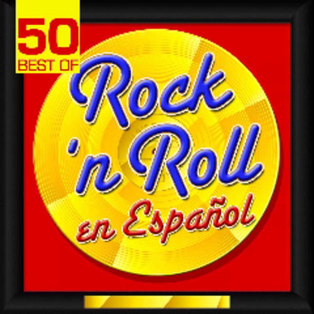 Постер альбома 50 Best of Rock'n Roll en Español