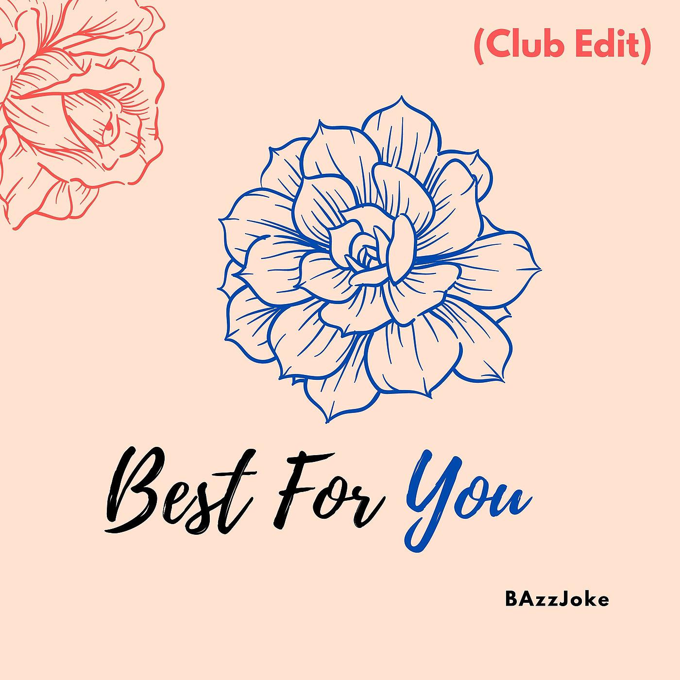 Постер альбома Best for You (Club Edit)