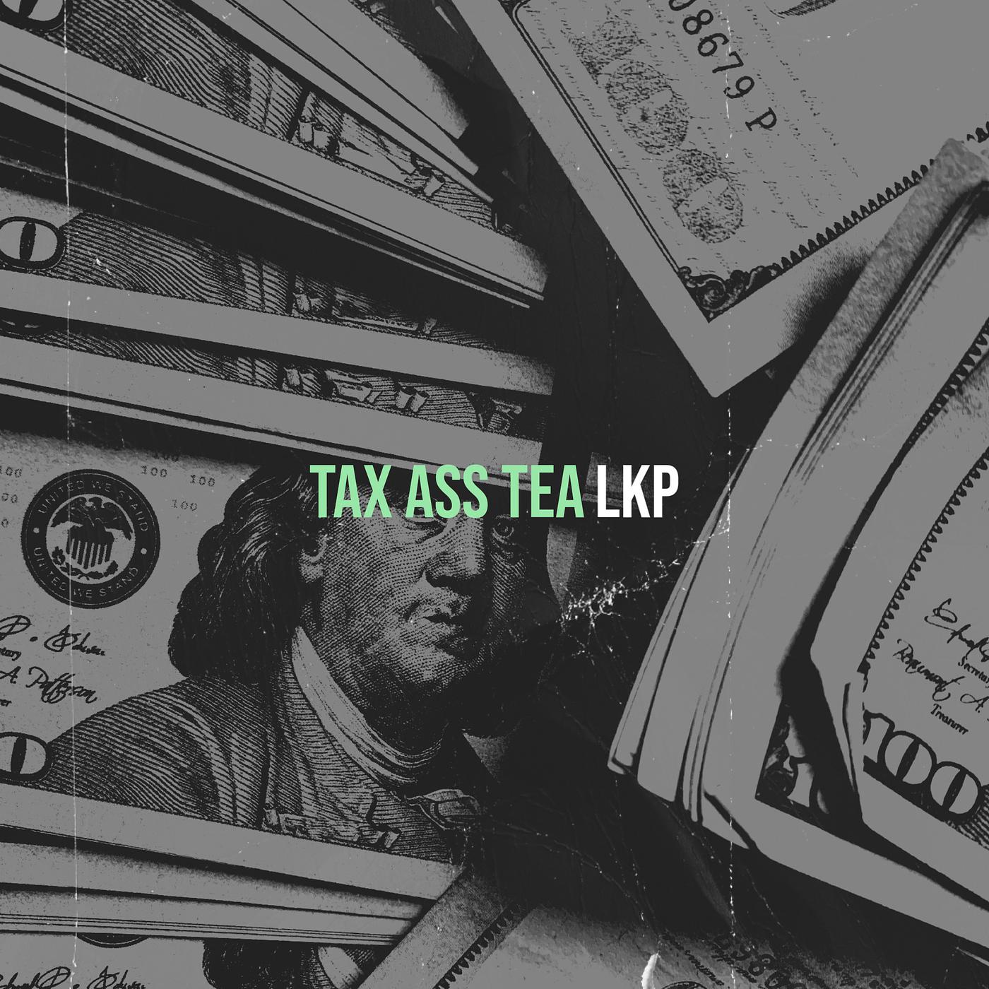 Постер альбома Tax Ass Tea