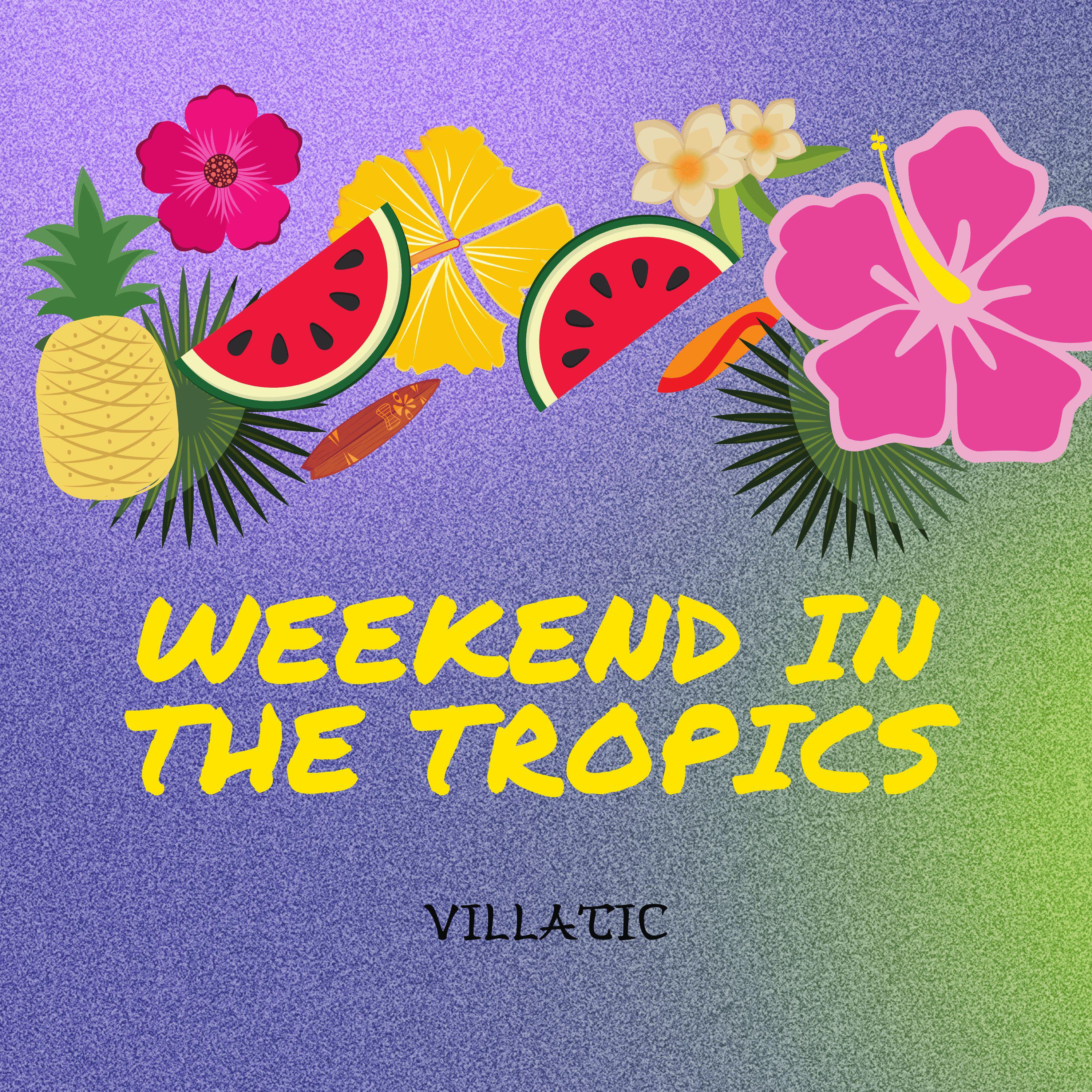 Постер альбома Weekend in The Tropics