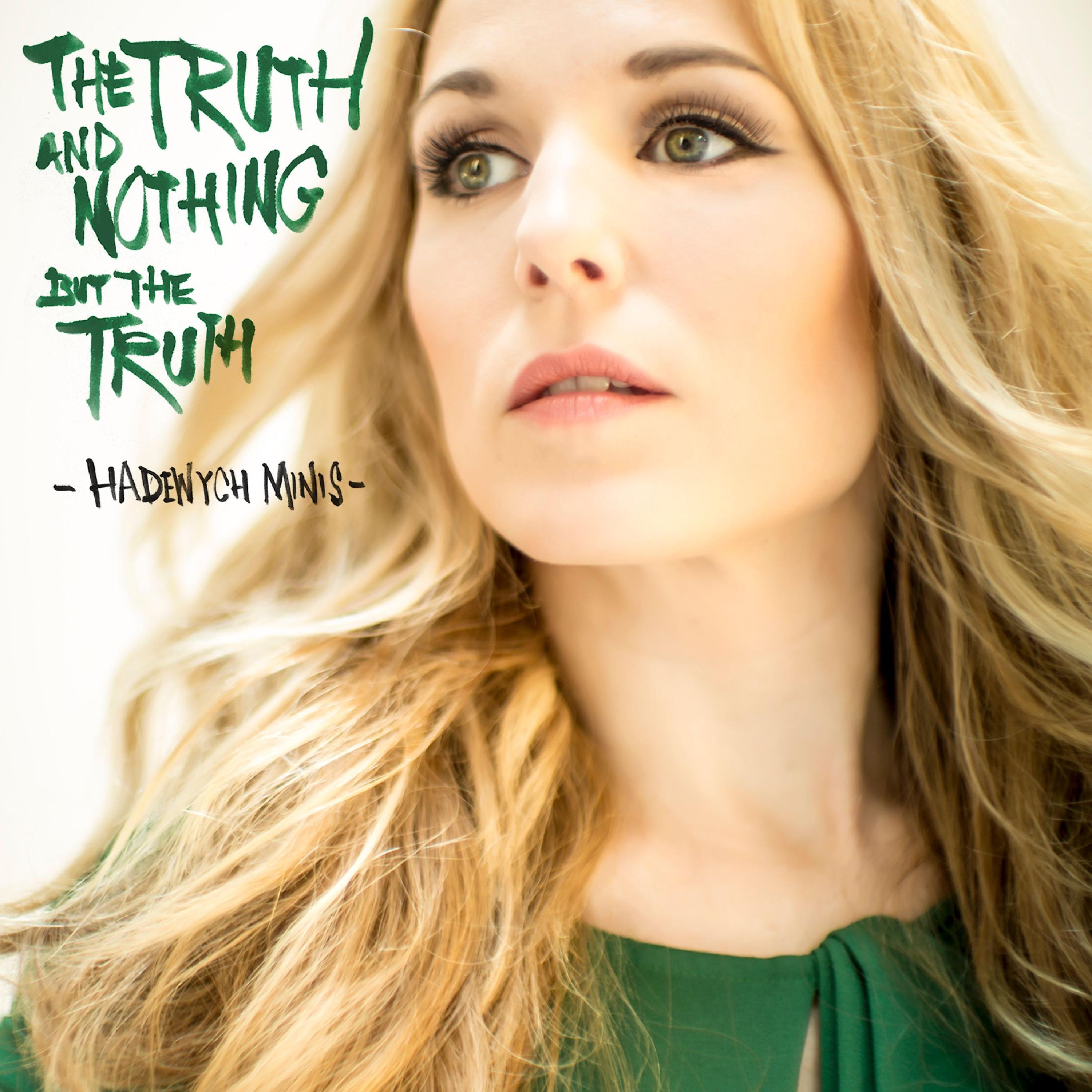 Постер альбома The Truth and Nothing but the Truth