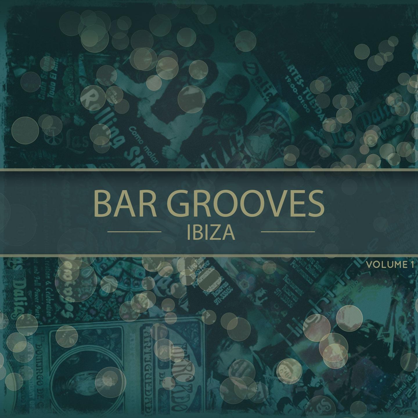 Постер альбома Bar Grooves - Ibiza, Vol. 1