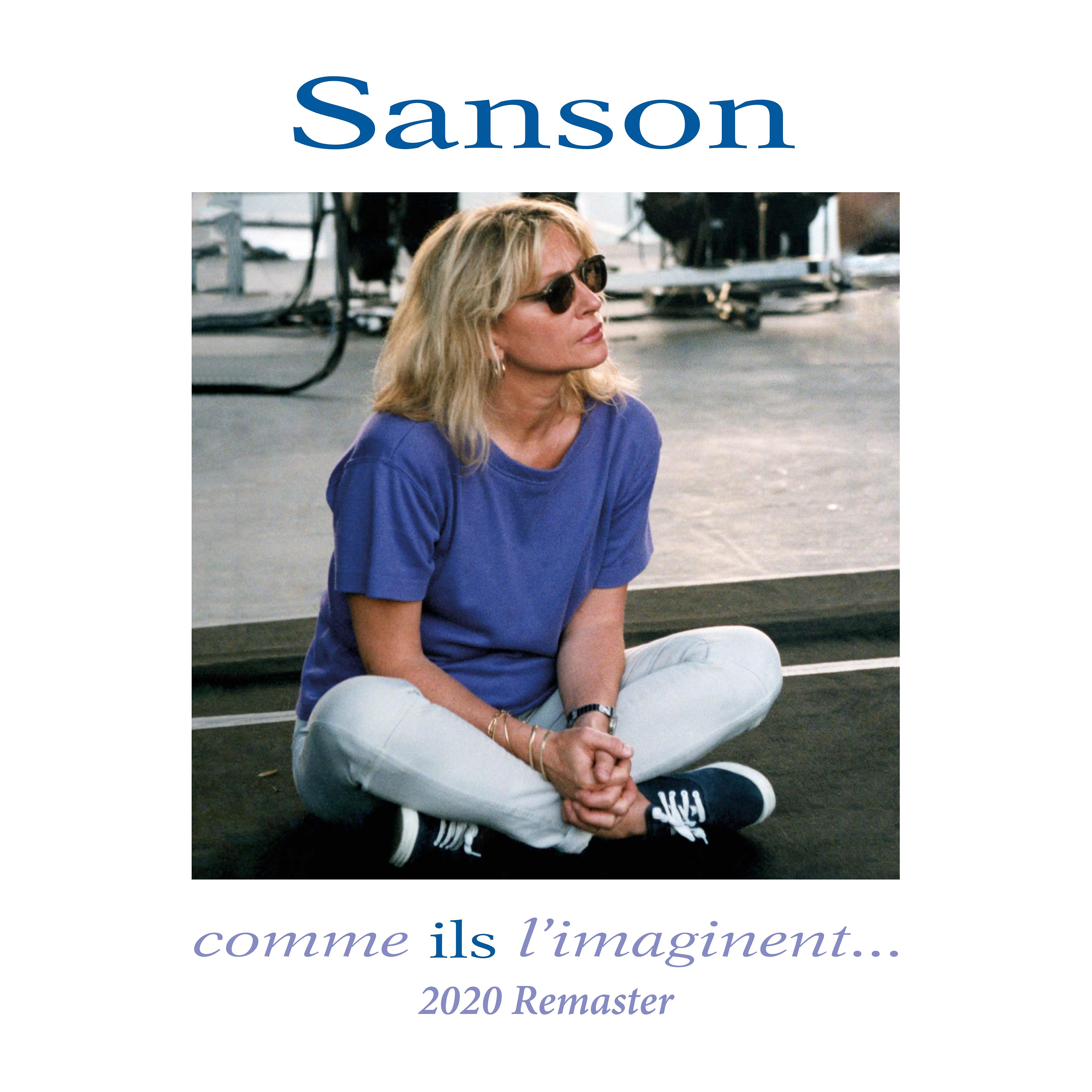 Постер альбома Sanson comme ils l'imaginent... (Live aux Francofolies 1994) [2020 Remaster]