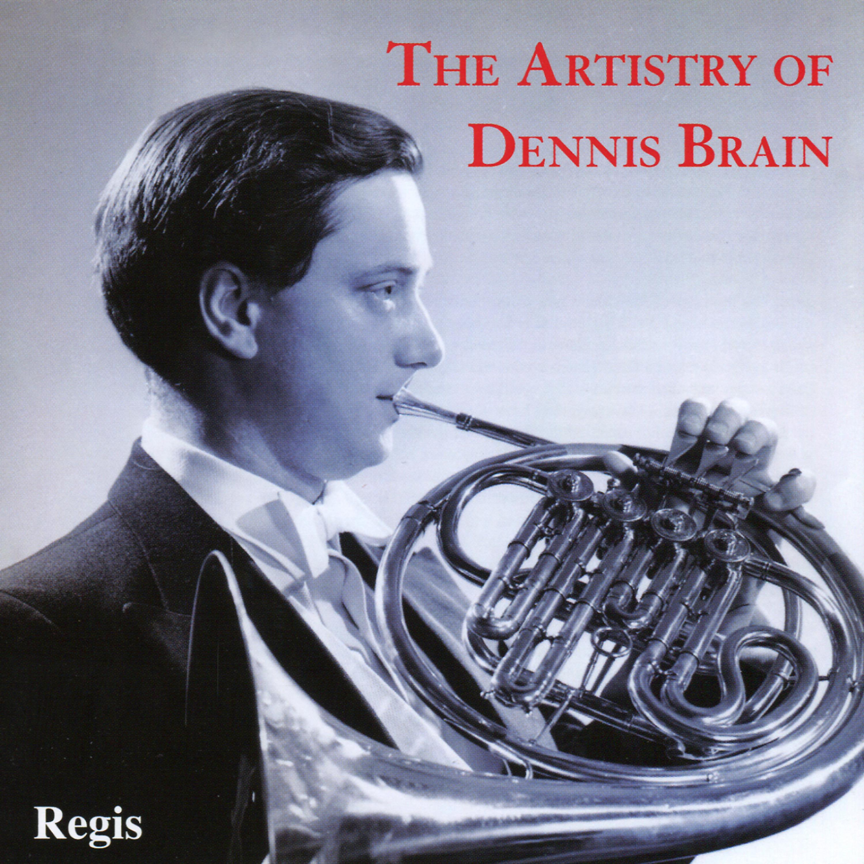 Постер альбома The Artistry of Dennis Brain