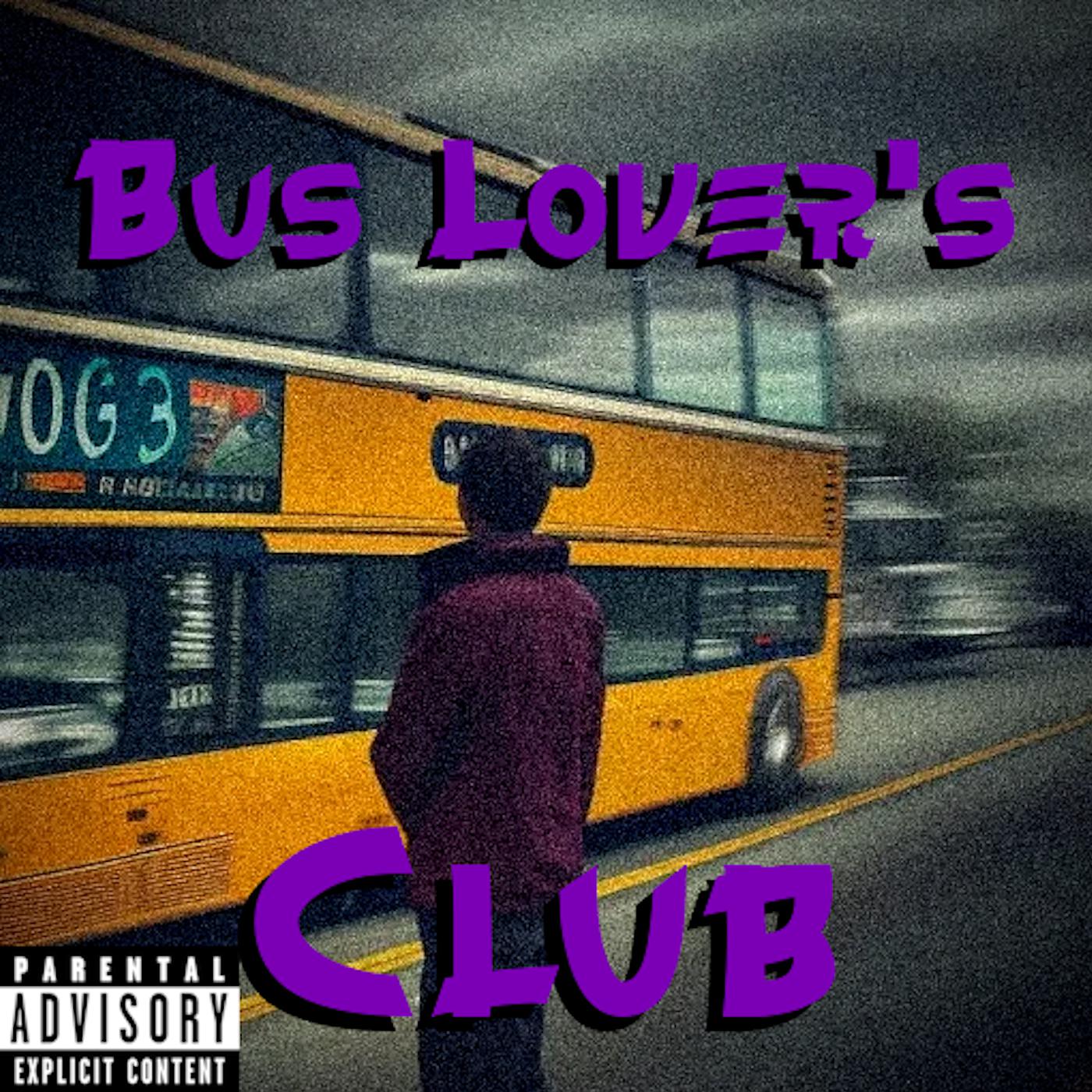 Постер альбома Bus Lover's Club