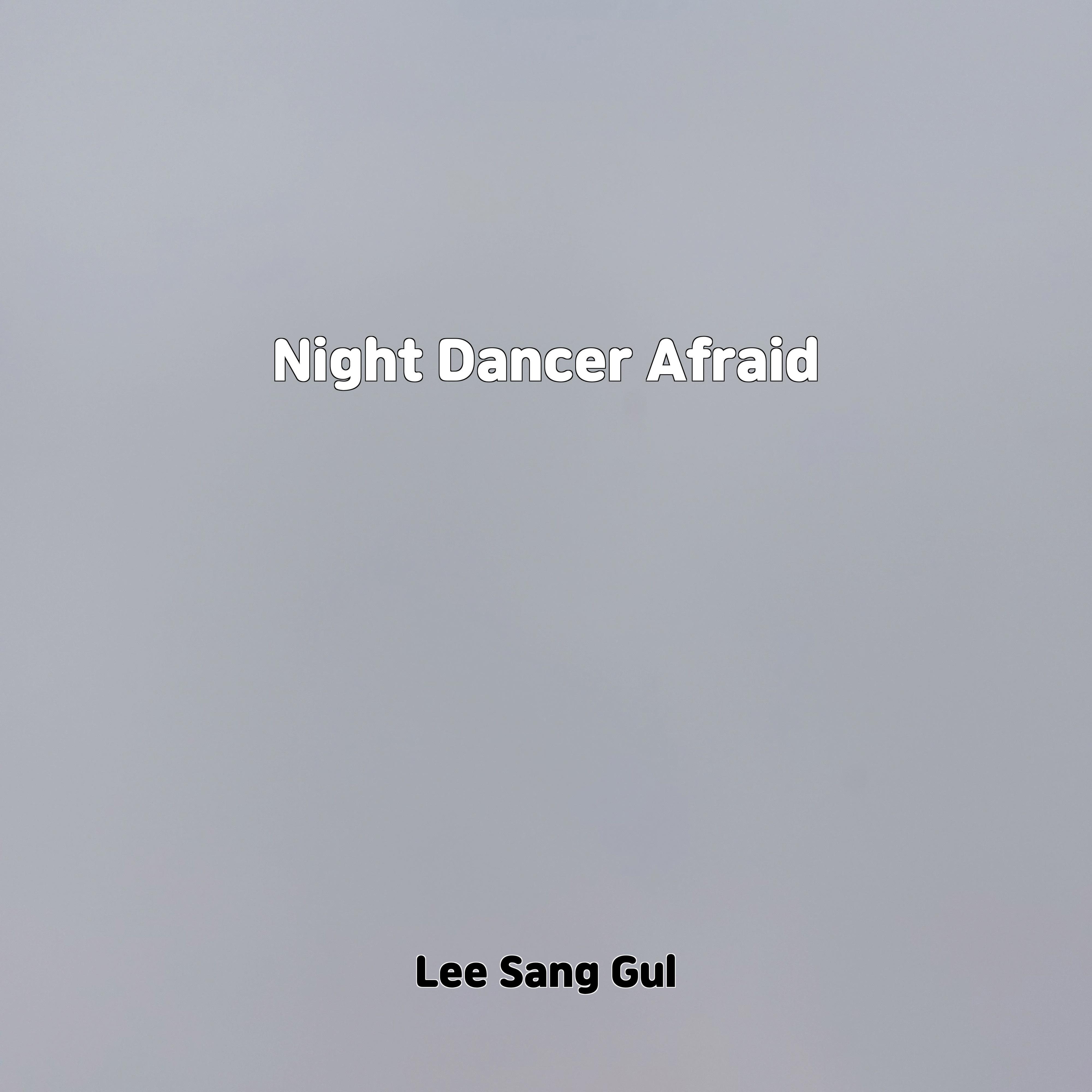 Постер альбома Night Dancer Afraid
