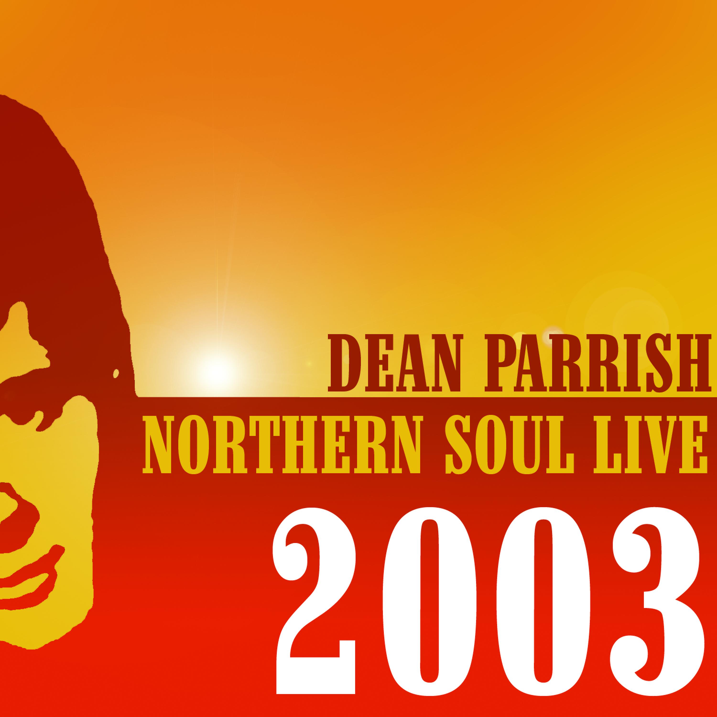 Постер альбома Northern Soul Live 2003