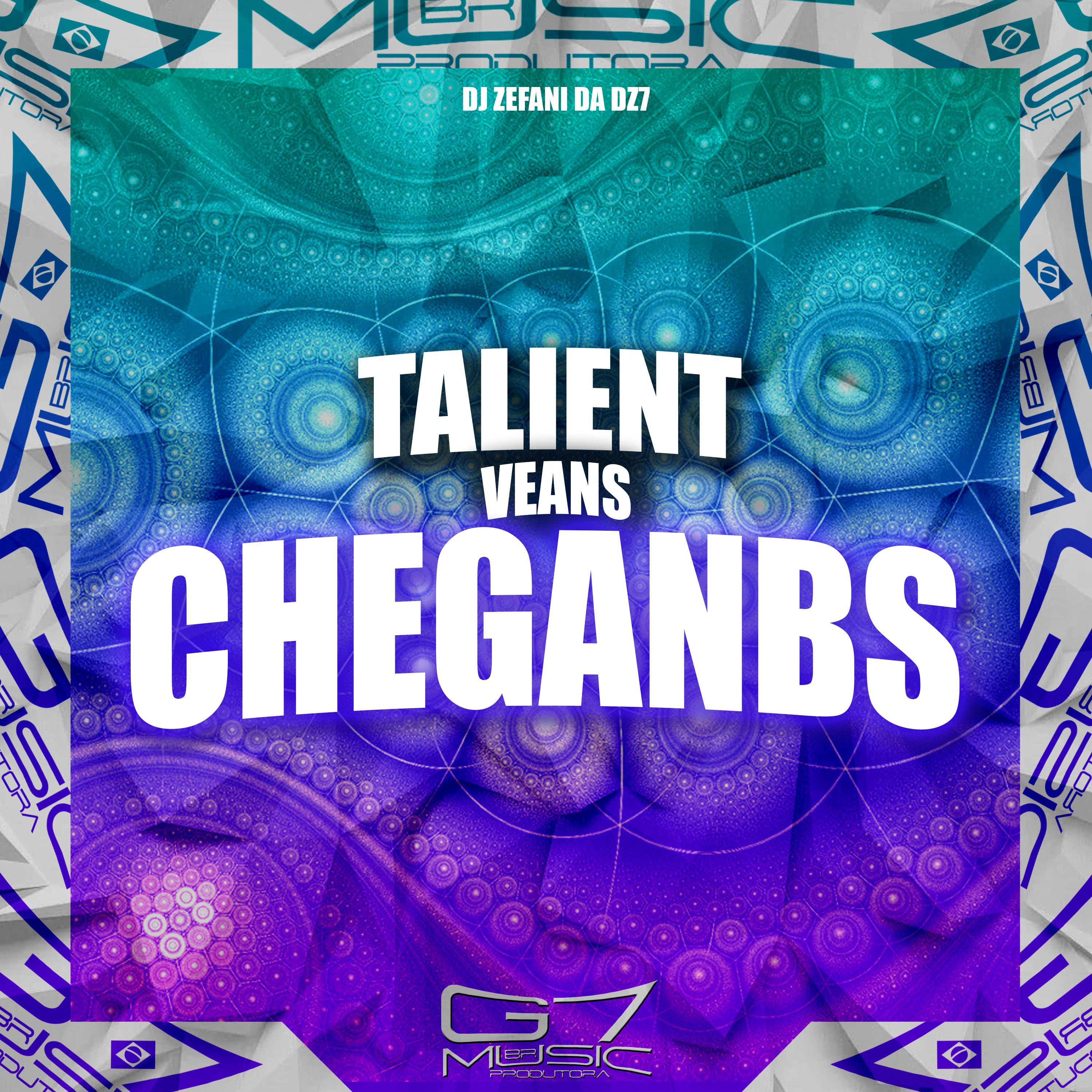 Постер альбома Talient Veans Cheganbs