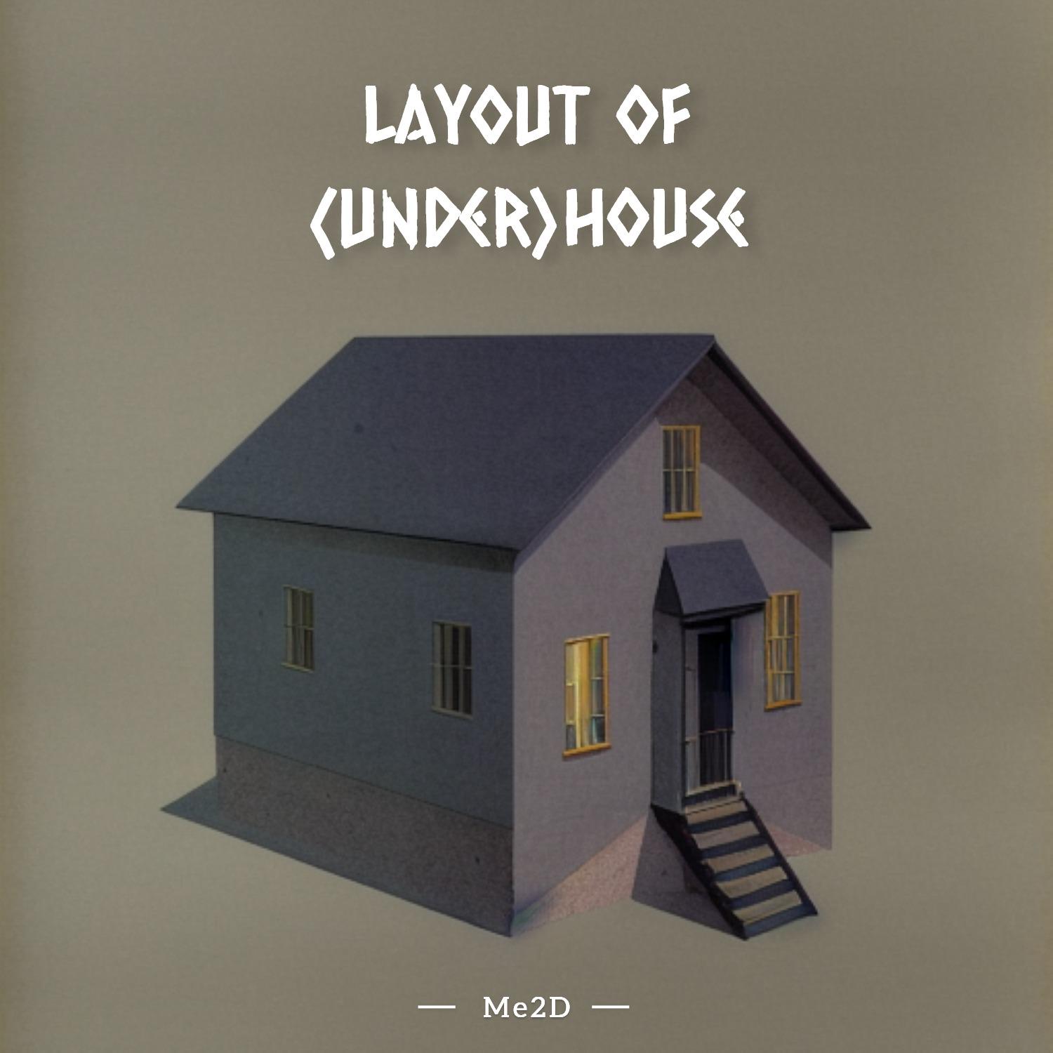 Постер альбома Layout of (Under) House