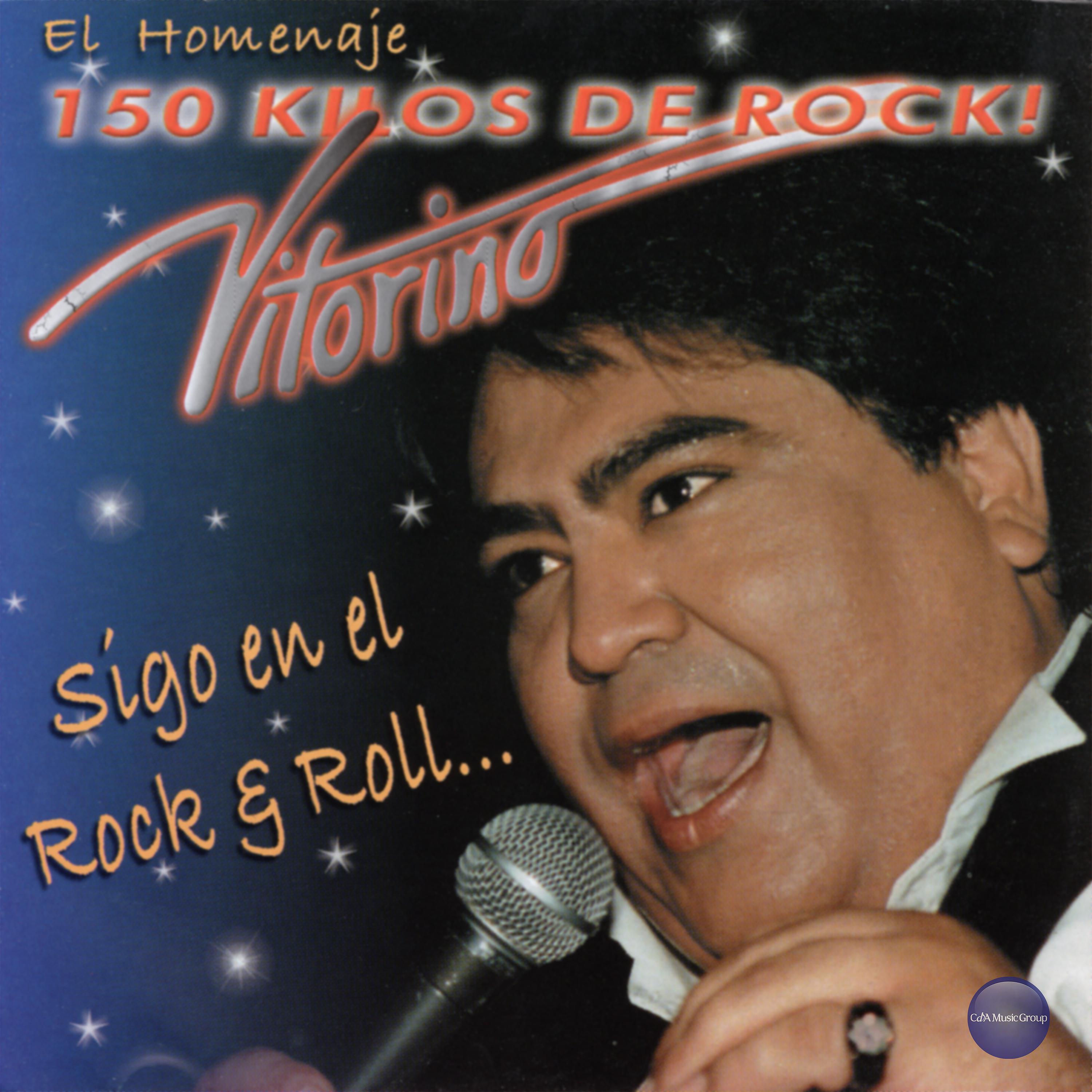 Постер альбома El Homenaje, 150 Kilos de Rock! Sigo en el Rock & Roll