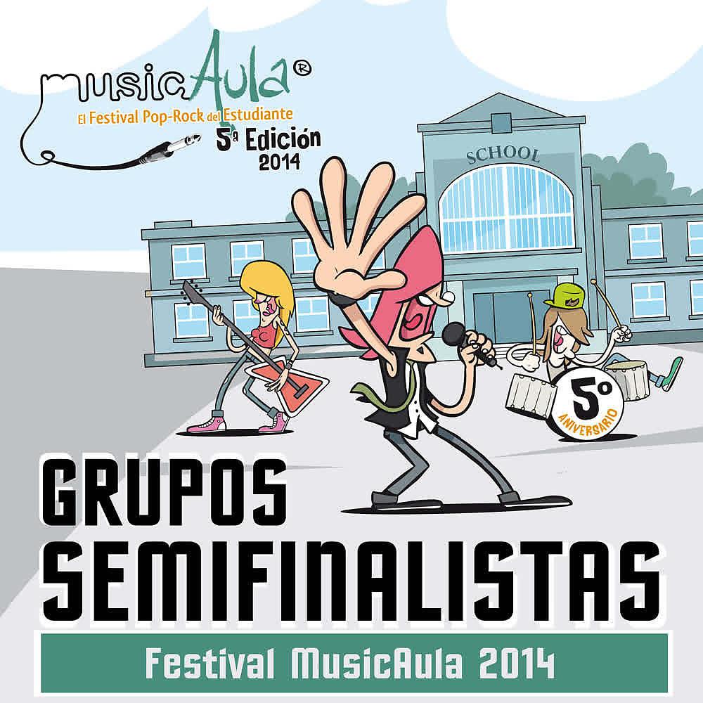 Постер альбома Semifinalistas Festival MusicAula (5ª Edición)