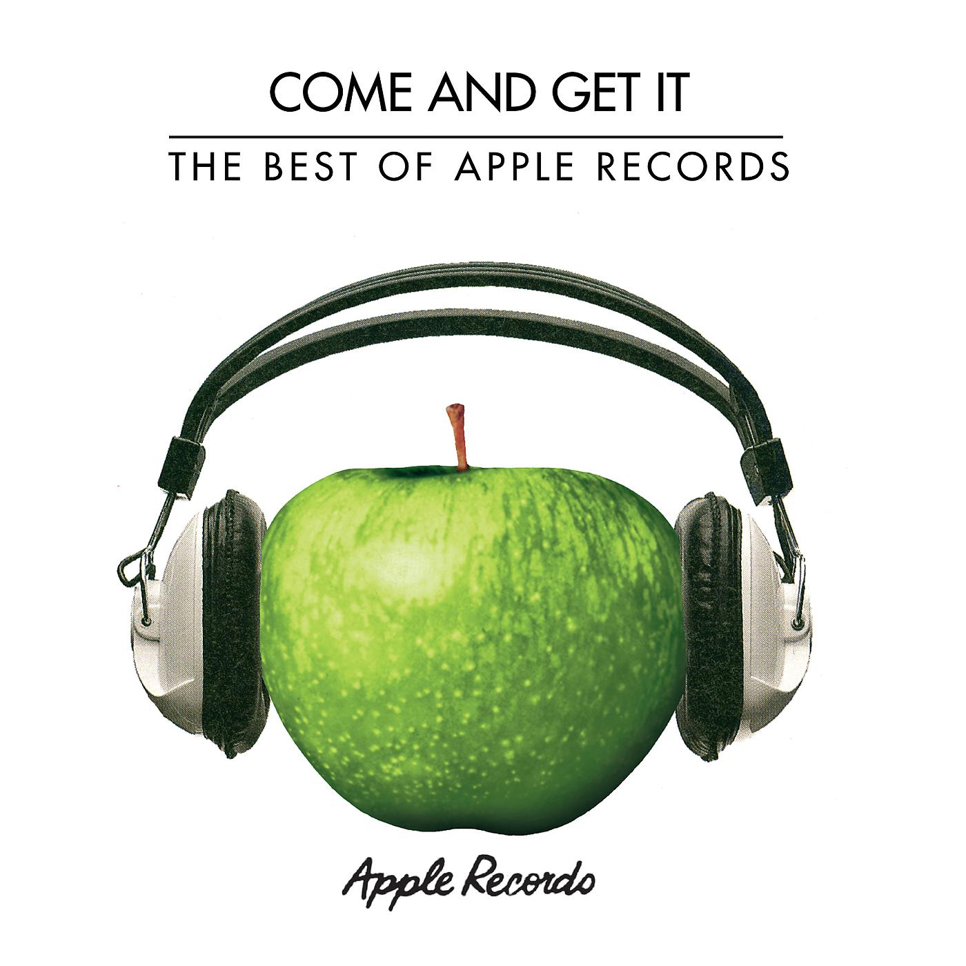 Постер альбома Come And Get It - The Best Of Apple Records