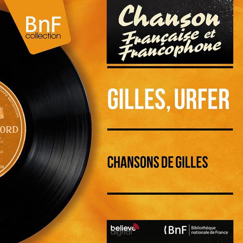 Постер альбома Chansons de Gilles (Mono Version)