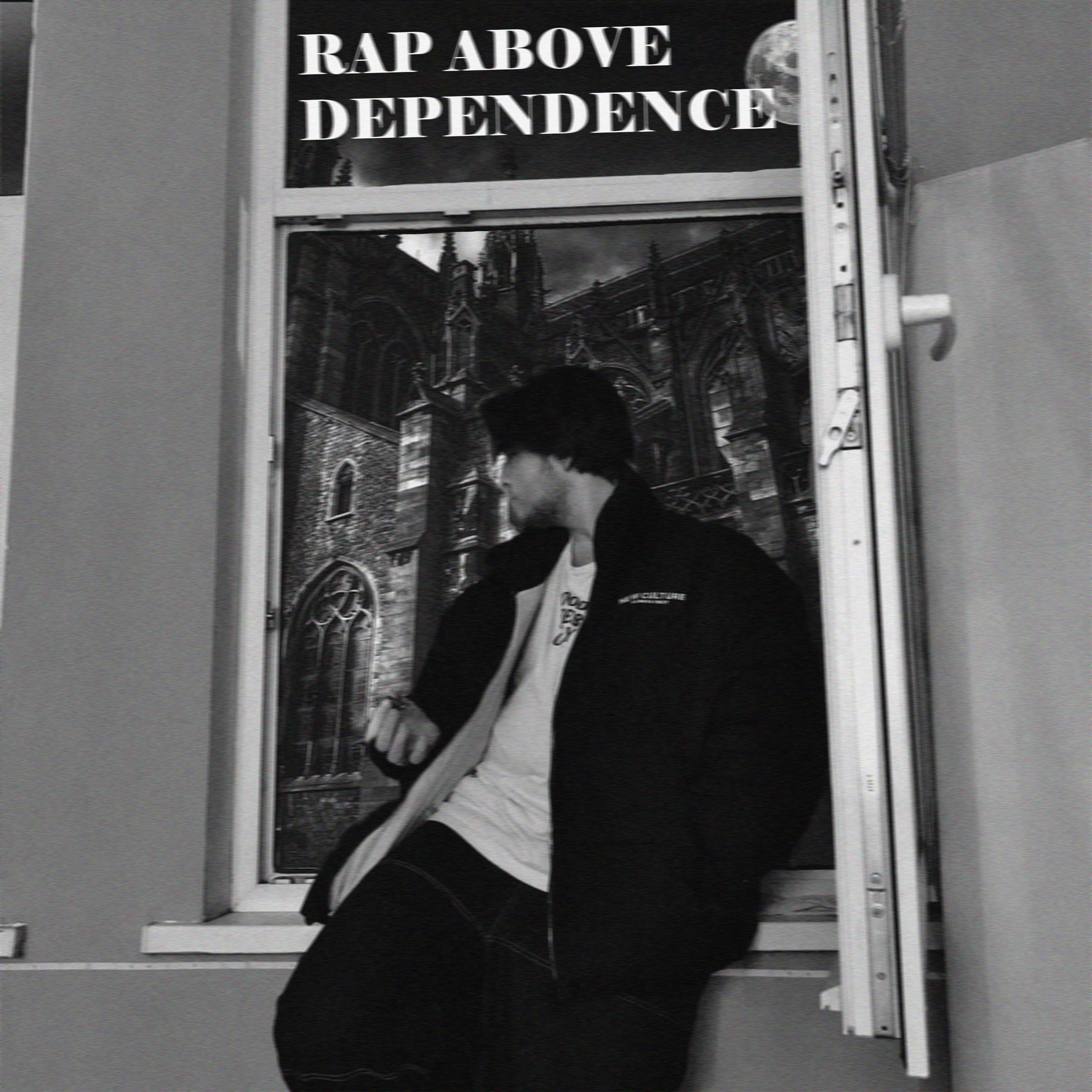 Постер альбома Rap Above Dependece