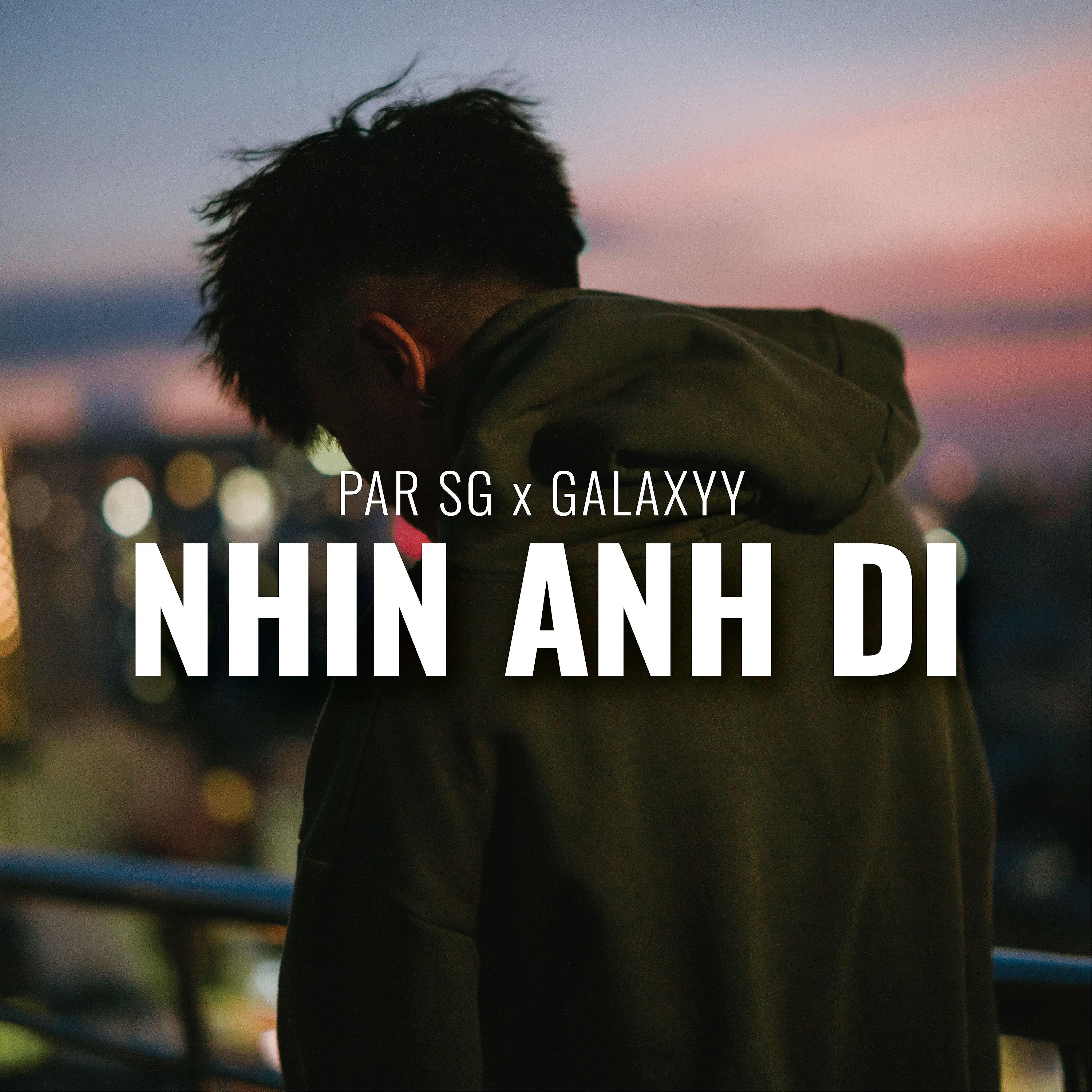 Постер альбома Nhìn Anh Đi (feat. Galaxyy)