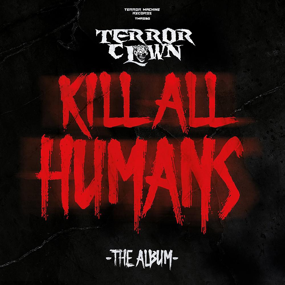 Постер альбома Kill All Humans