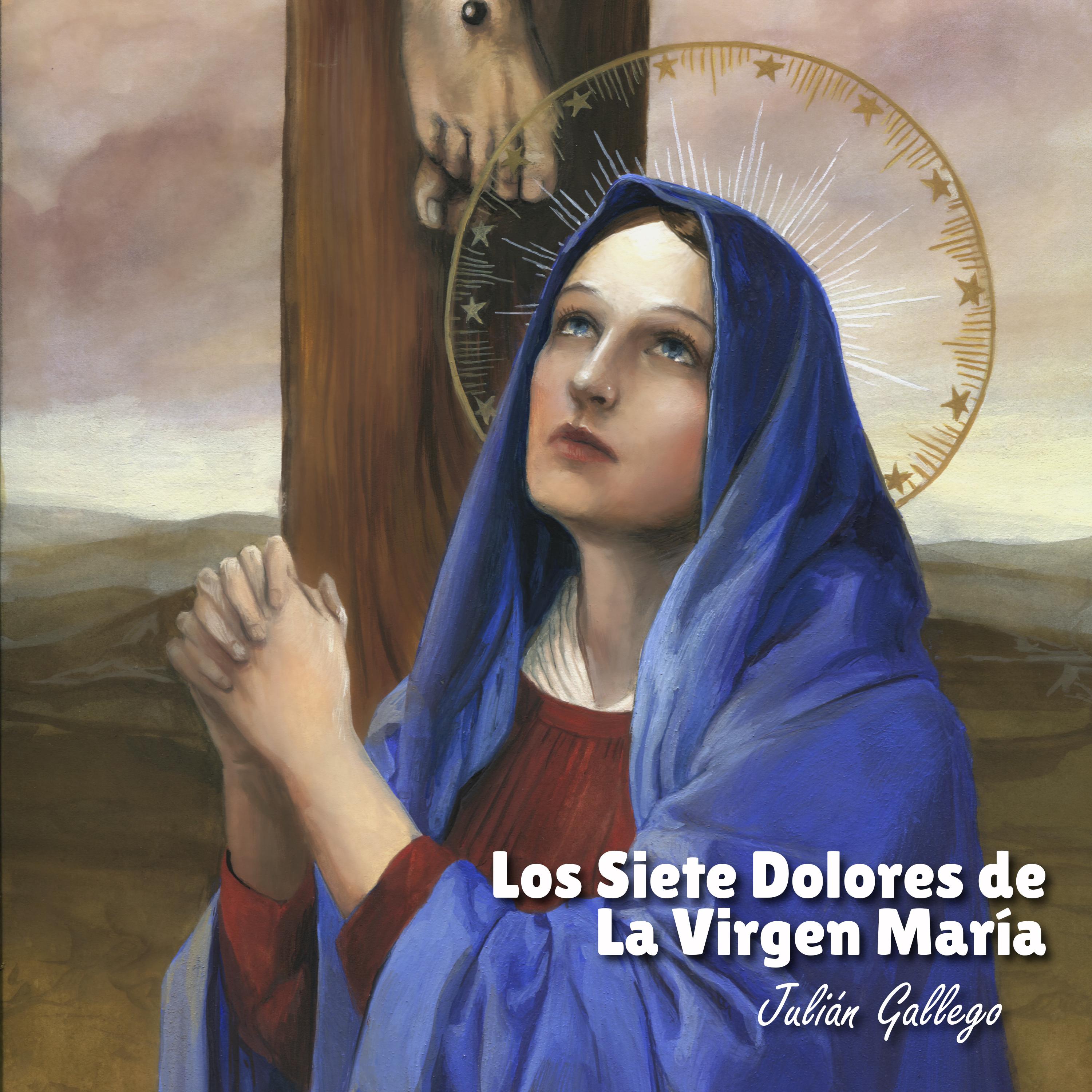 Постер альбома Los Siete Dolores de la Virgen María