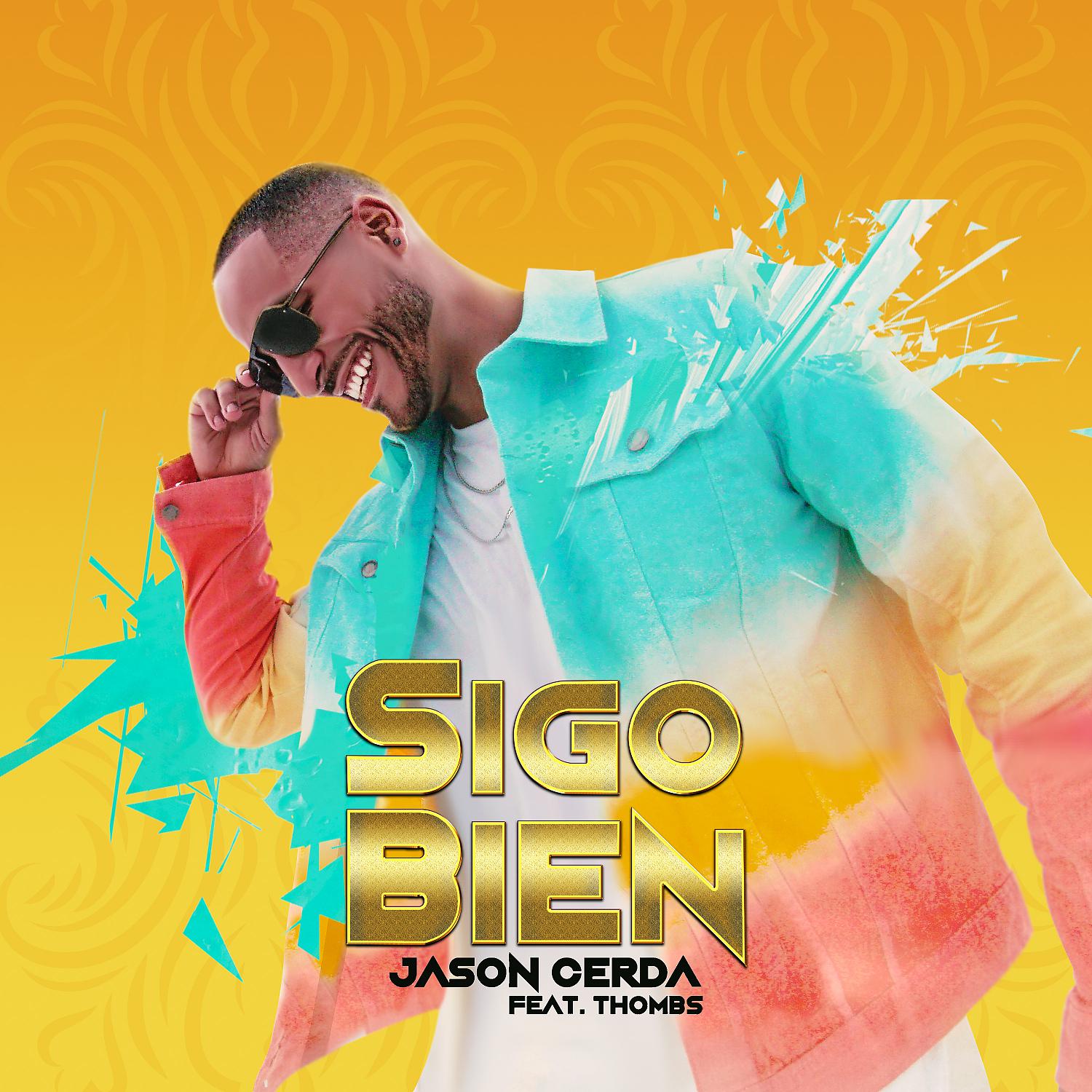 Постер альбома Sigo Bien (feat. Thombs)