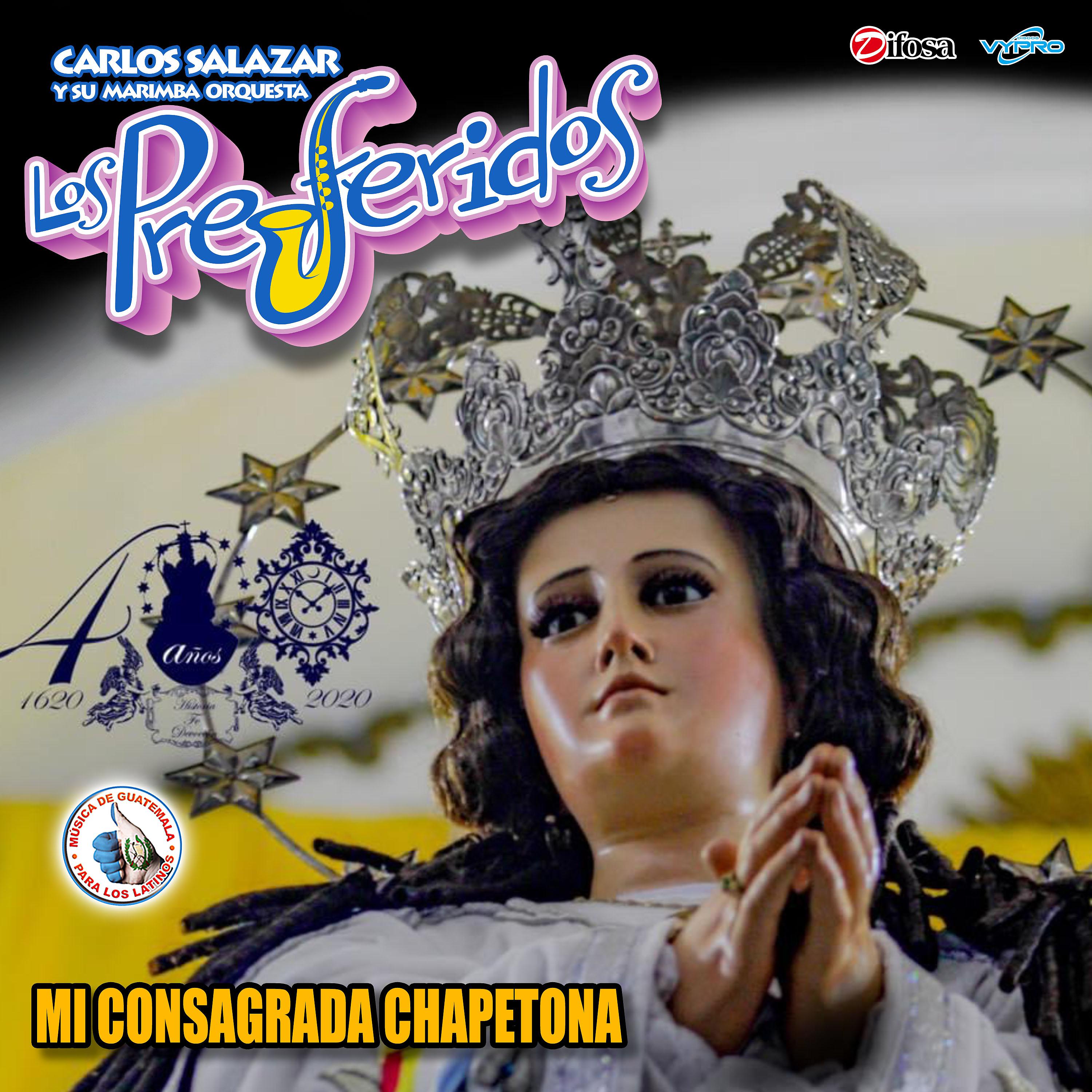 Постер альбома Mi Consagrada Chapetona. Música de Guatemala para los Latinos