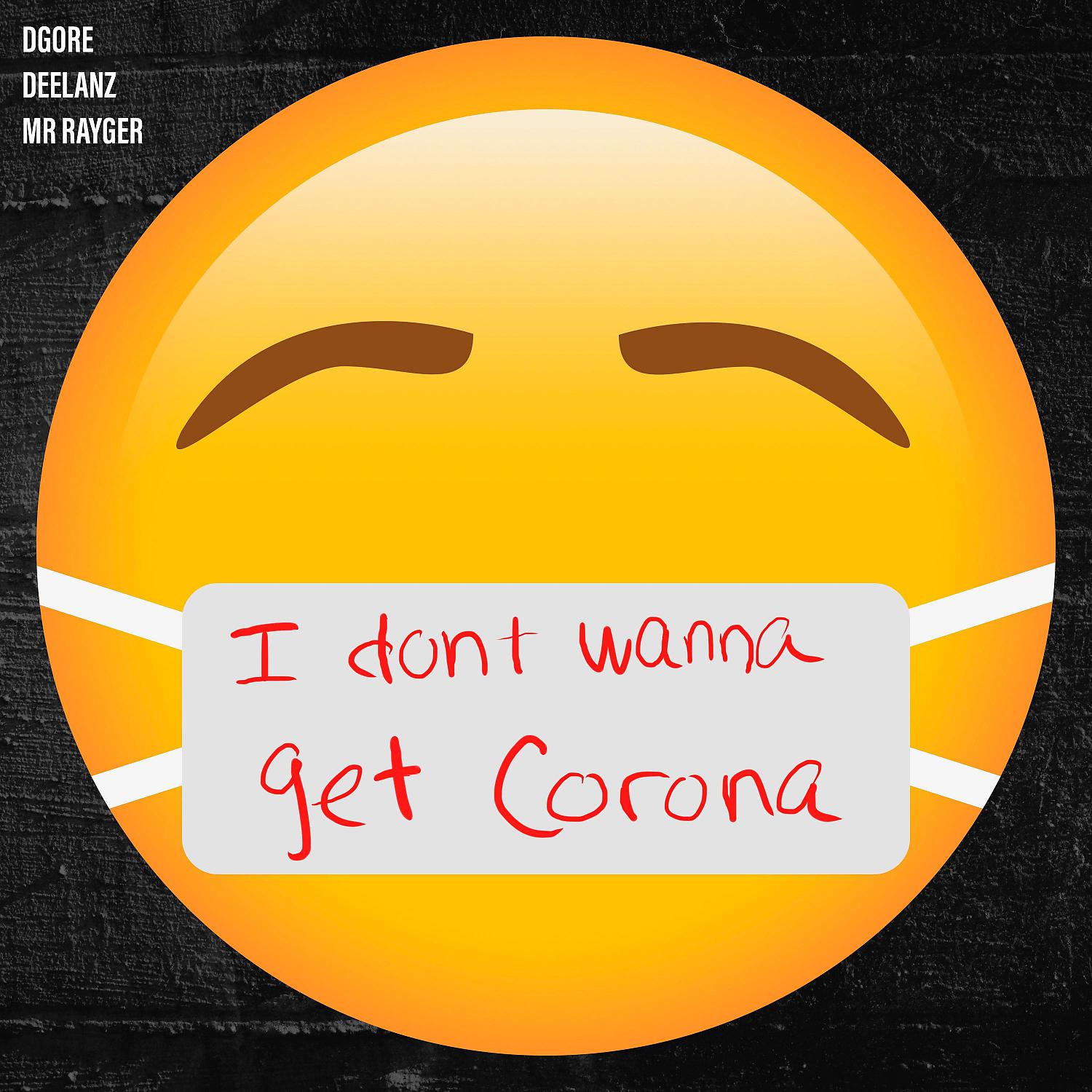 Постер альбома I Don't Wanna Get Corona