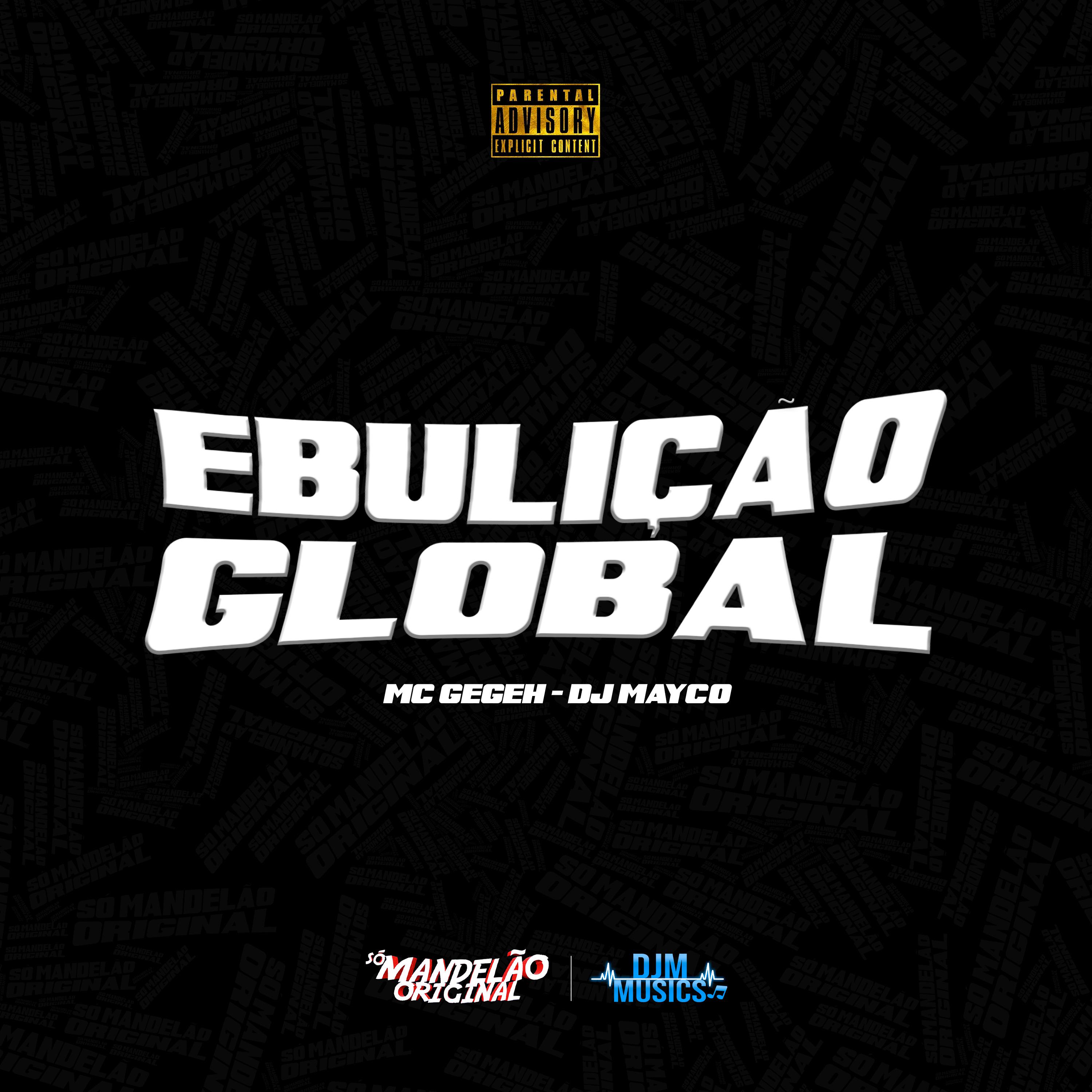 Постер альбома Ebulição Global