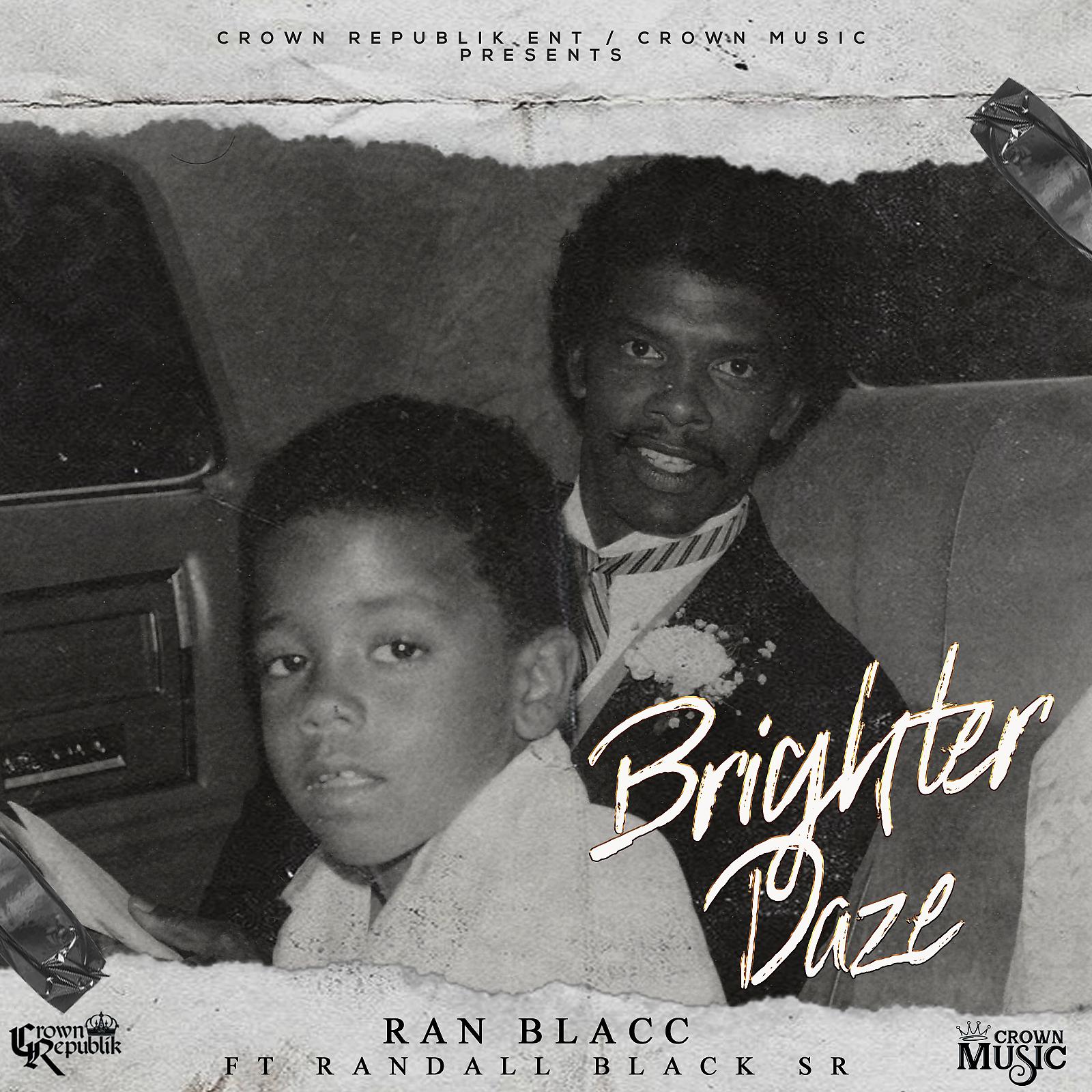 Постер альбома Brighter Daze (feat. Randall Black Sr)
