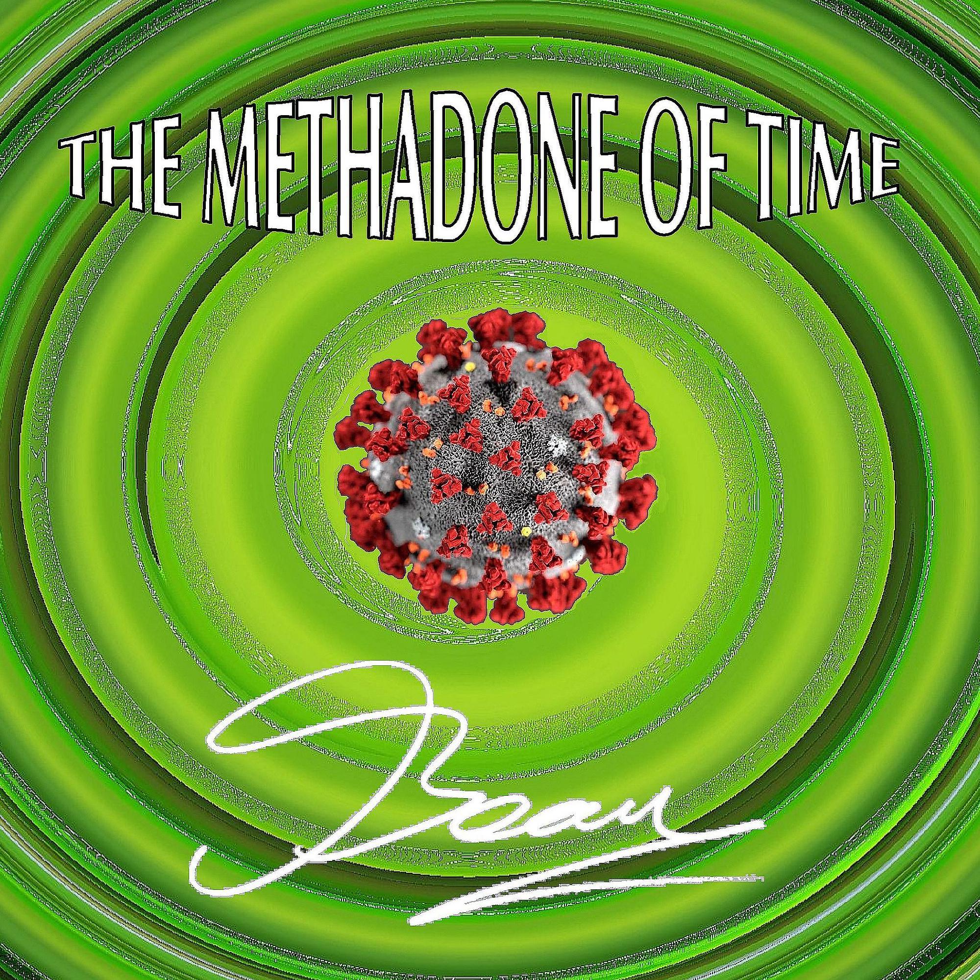 Постер альбома The Methadone Of Time