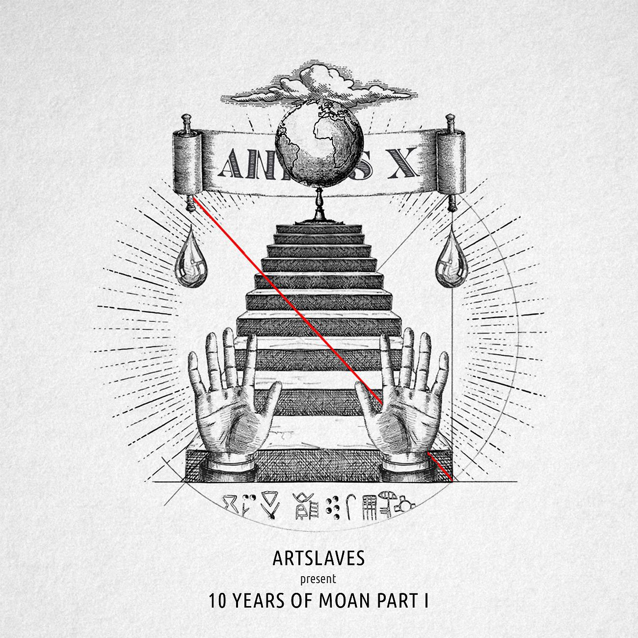 Постер альбома Artslaves present 10 Years Of Moan Part 1